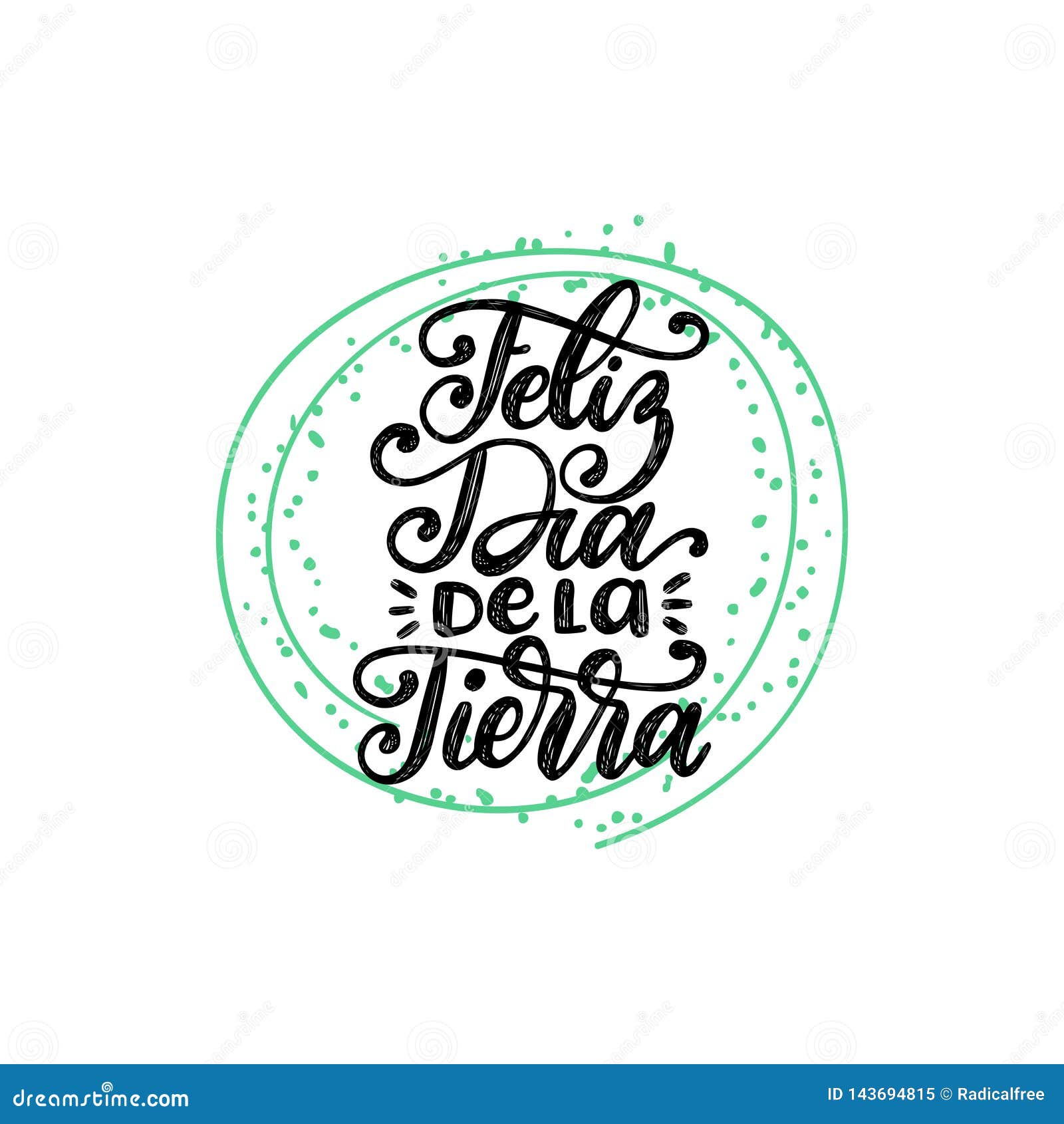 feliz dia de la tierra translated from spanish happy earth day, hand lettering.   for poster etc.