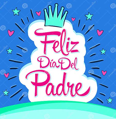 Feliz Dia Del Padre, Happy Fathers Day Spanish Text Stock Vector ...