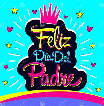 Feliz Dia Del Padre, Happy Fathers Day Spanish Text Stock Vector ...