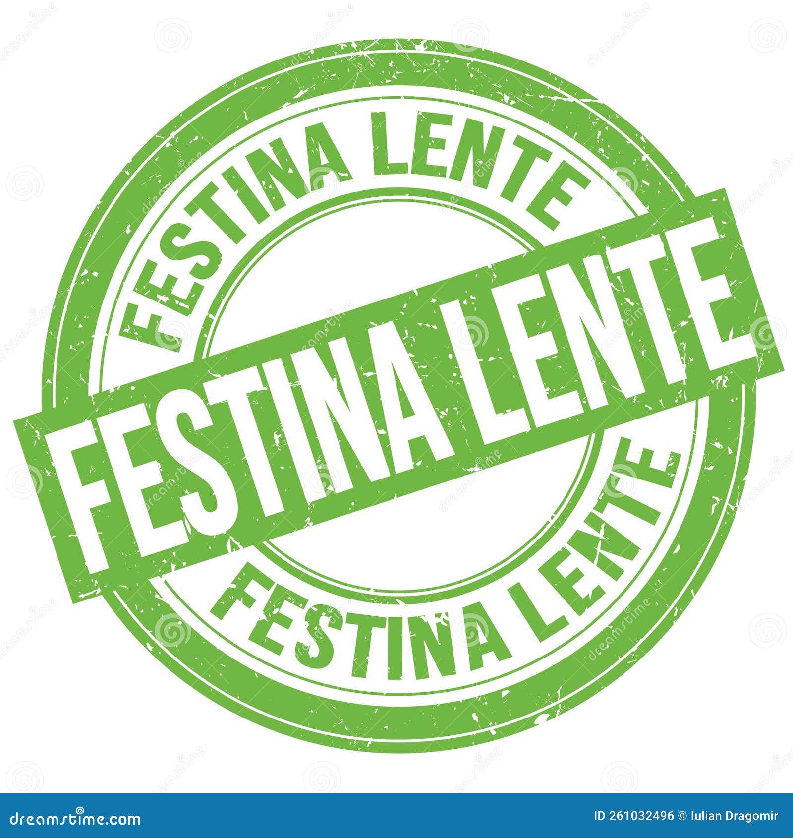 festina lente text written on green round stamp sign