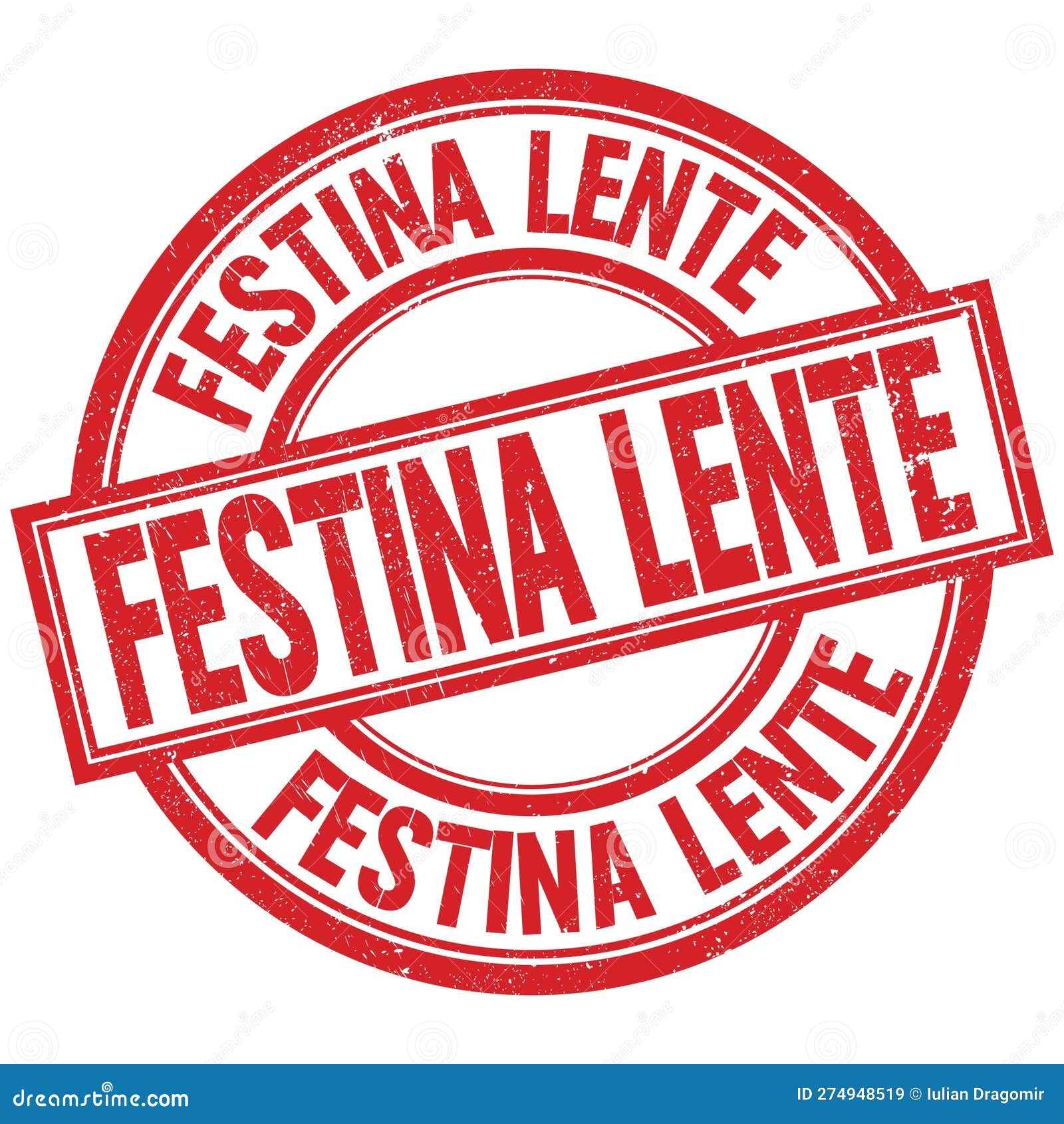 festina lente written word on red stamp sign