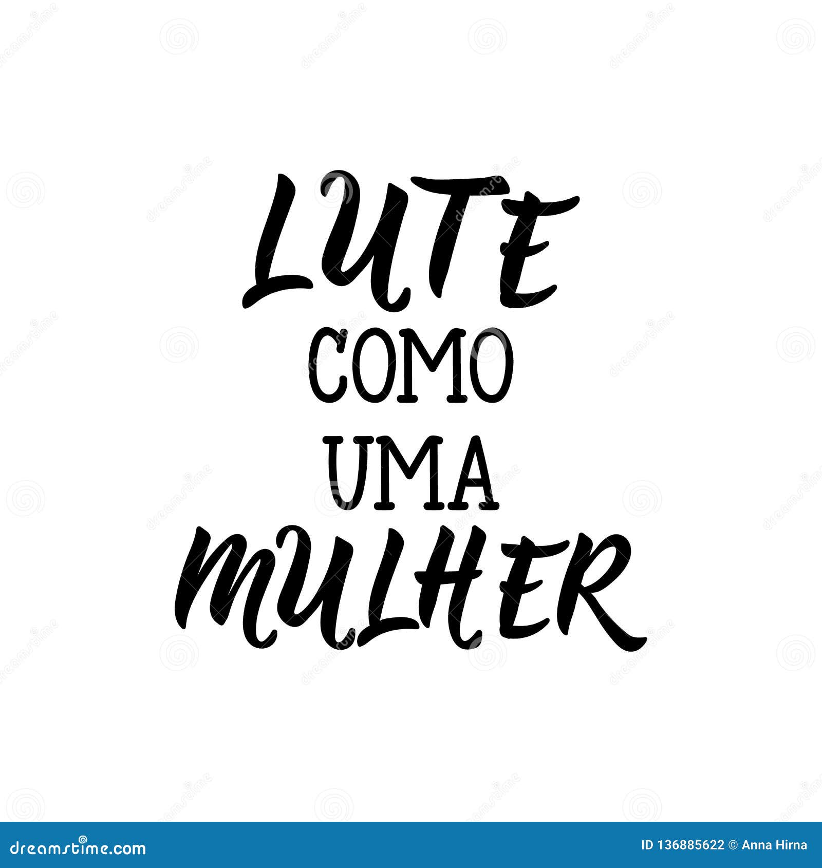 fight like a woman lettering card. translation from portuguese - fight like a woman. lute como uma mulher