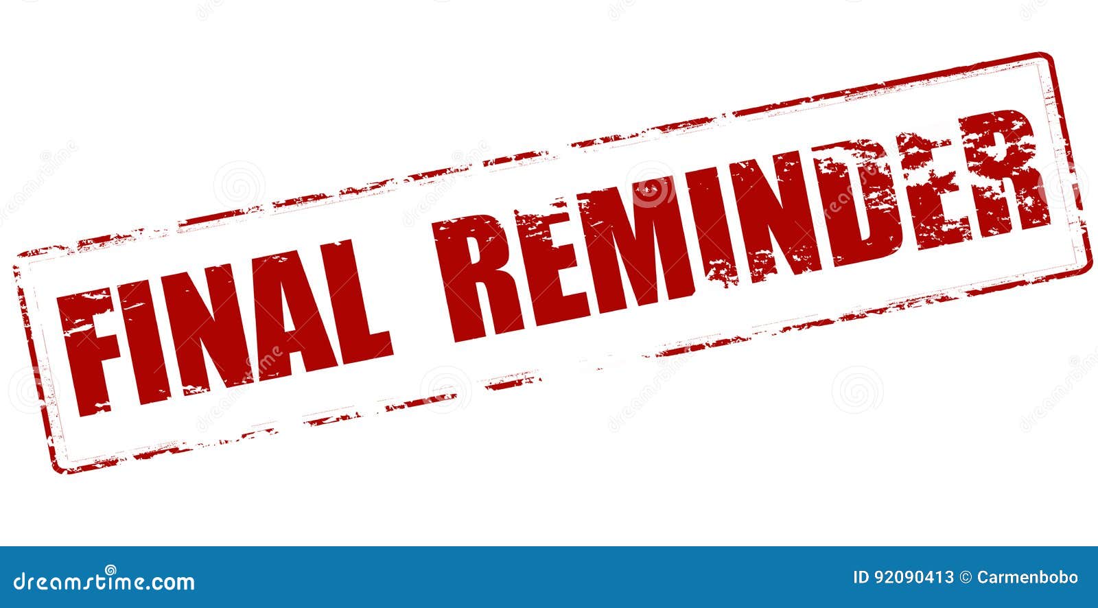 Final reminder stock illustration. Illustration of concept 92090413