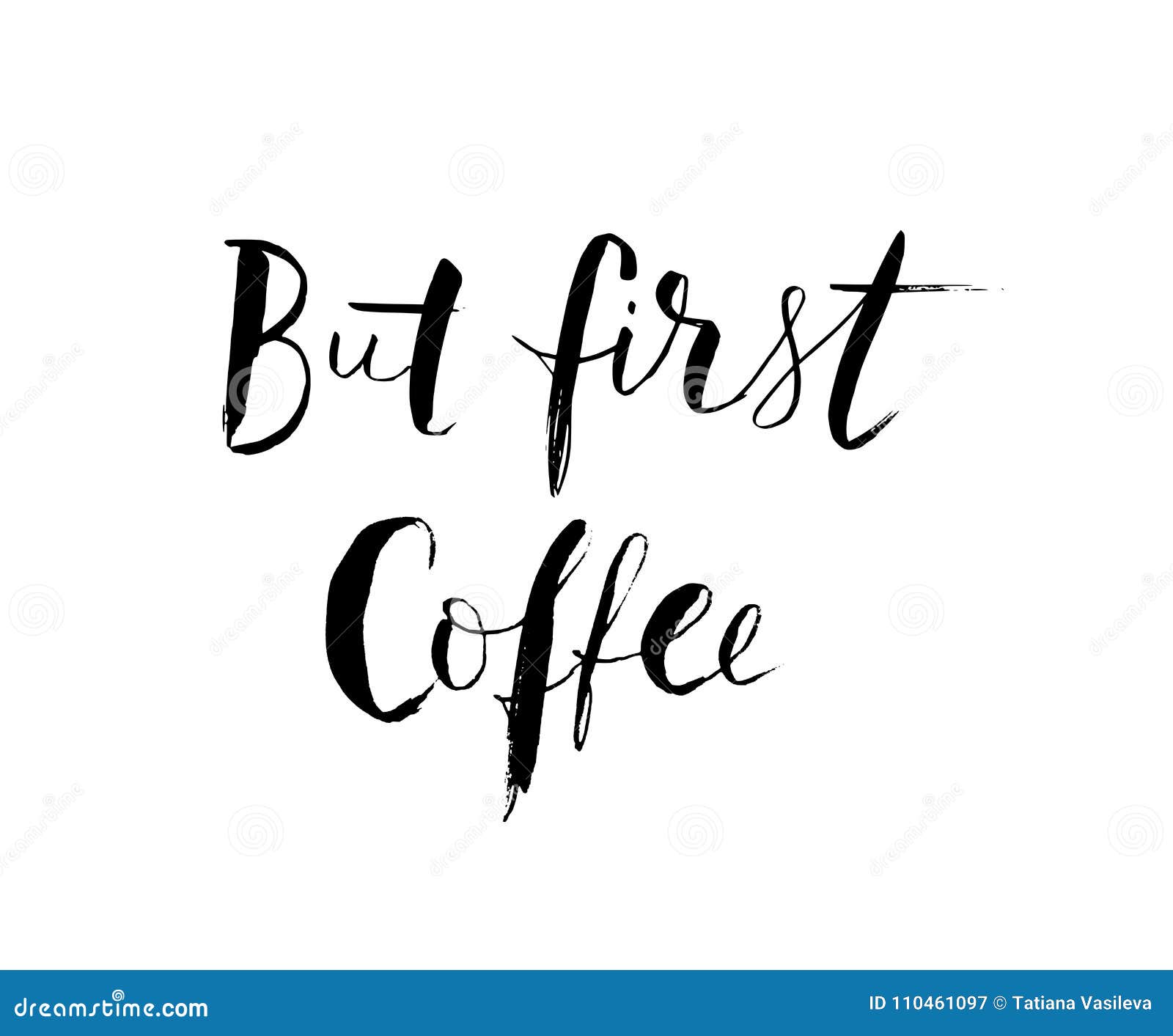 But First Coffee Text. Hand Lettering. Modern Brush Calligraphy. Vector