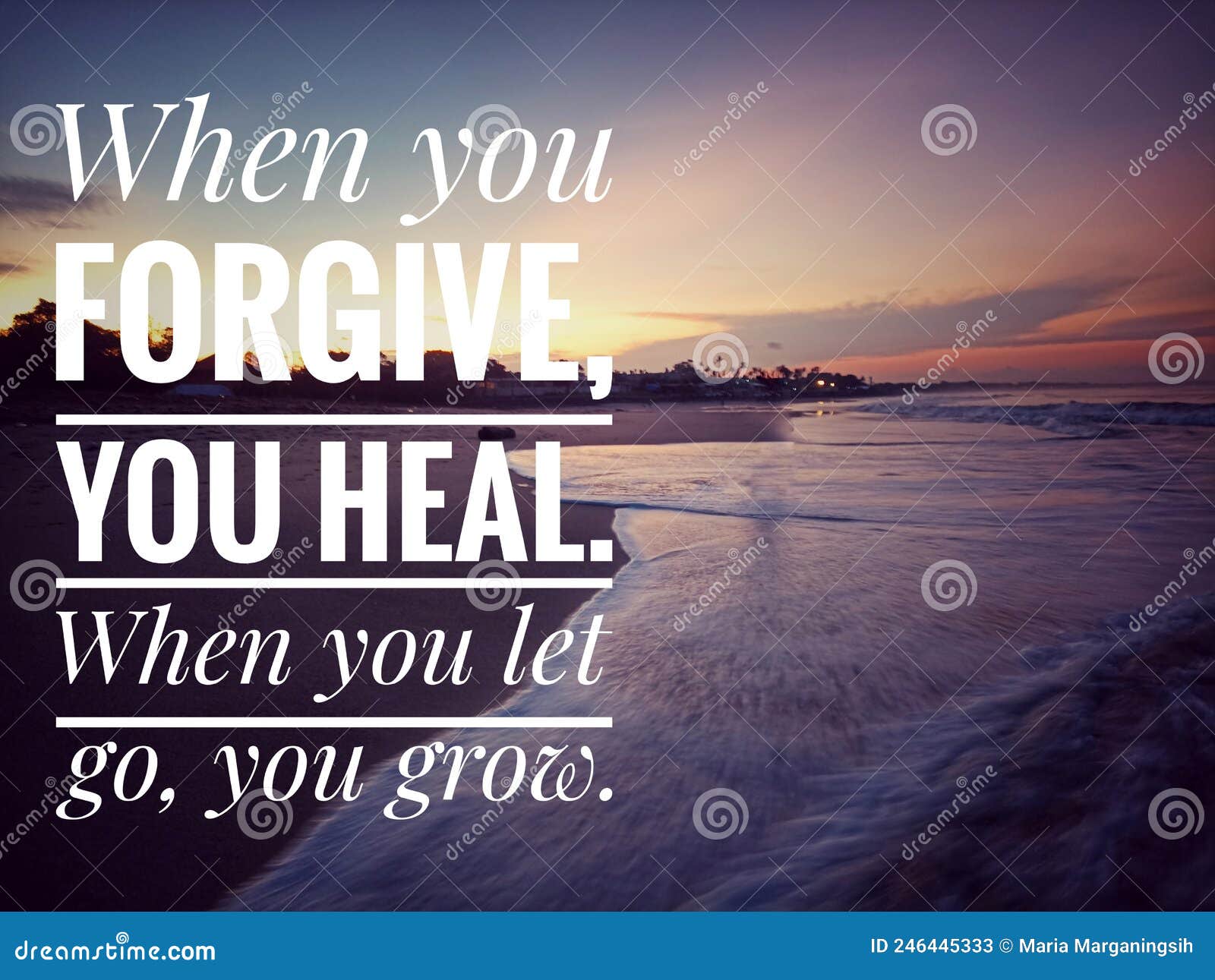 forgiveness inspirational words - when you forgive, you heal. when you let go, you grow. forgiving quote with beach sunrise.
