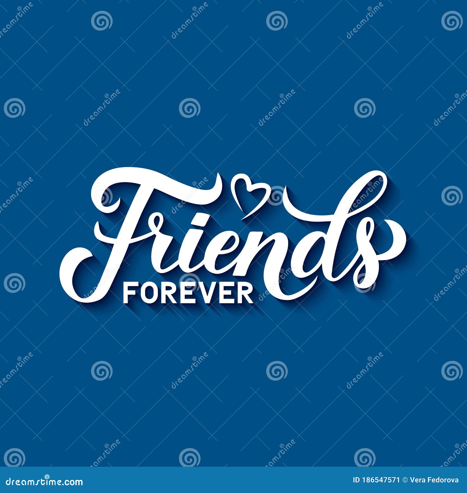 Friends Forever Calligraphy Hand Lettering on Blue Background. Friendship  Day Inspirational Quote Stock Vector - Illustration of banner, enjoyment:  186547571