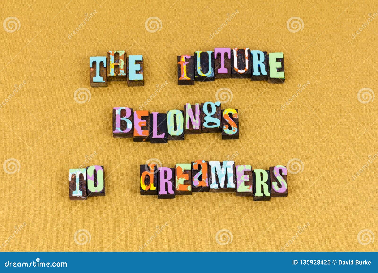 future belongs dream idea learning typography