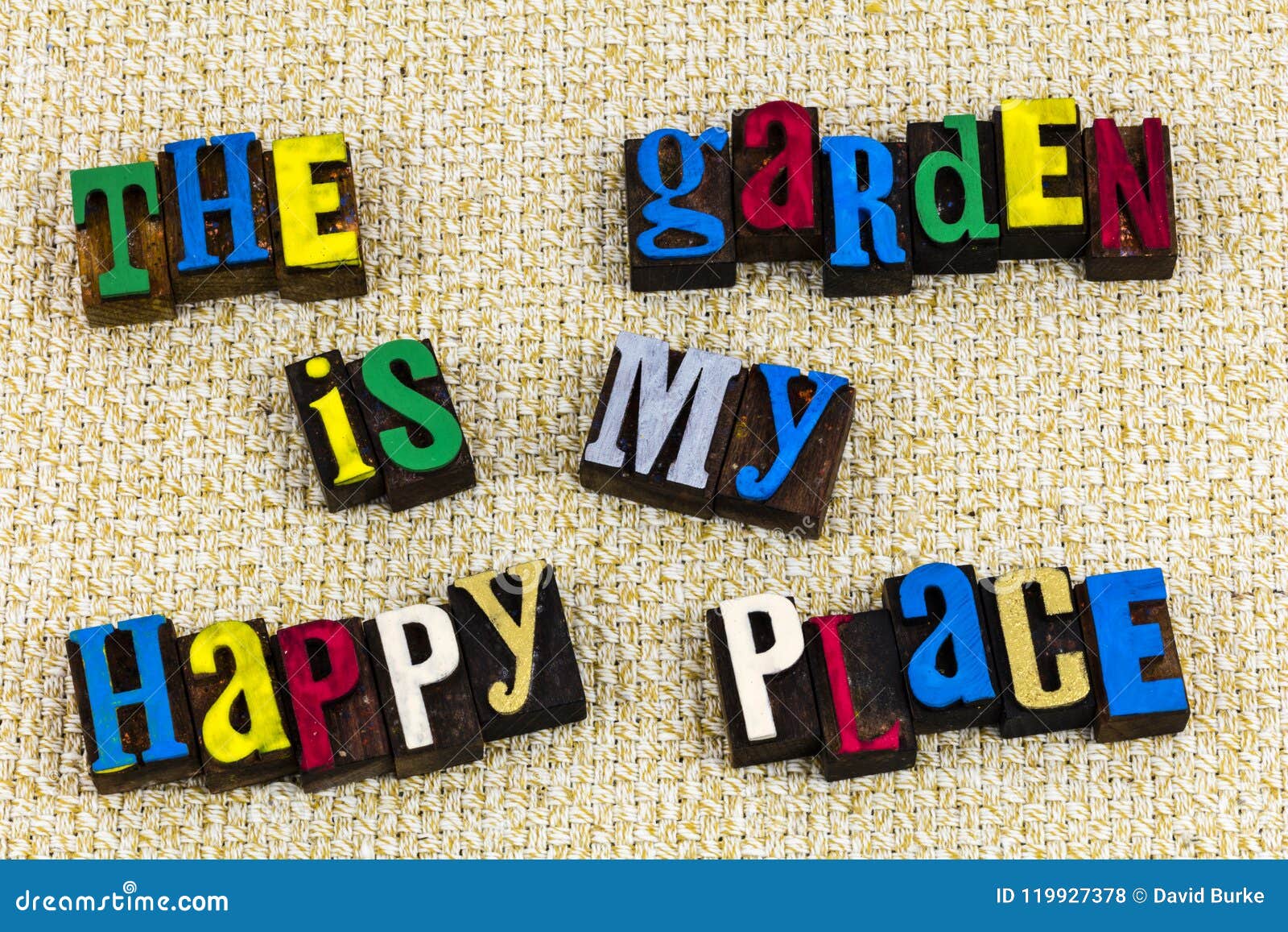 Garden Is My Happy Place Optimism Stock Photo Image Of Colorful Letterpress Garden Is My Happy Place Optimism Stock Photo Image Of Colorful Letterpress