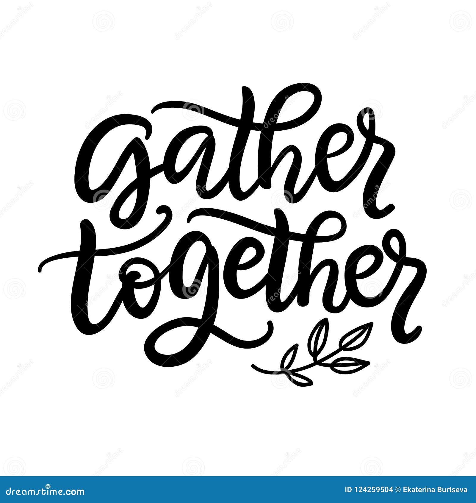gather together typography poster with hand written lettering