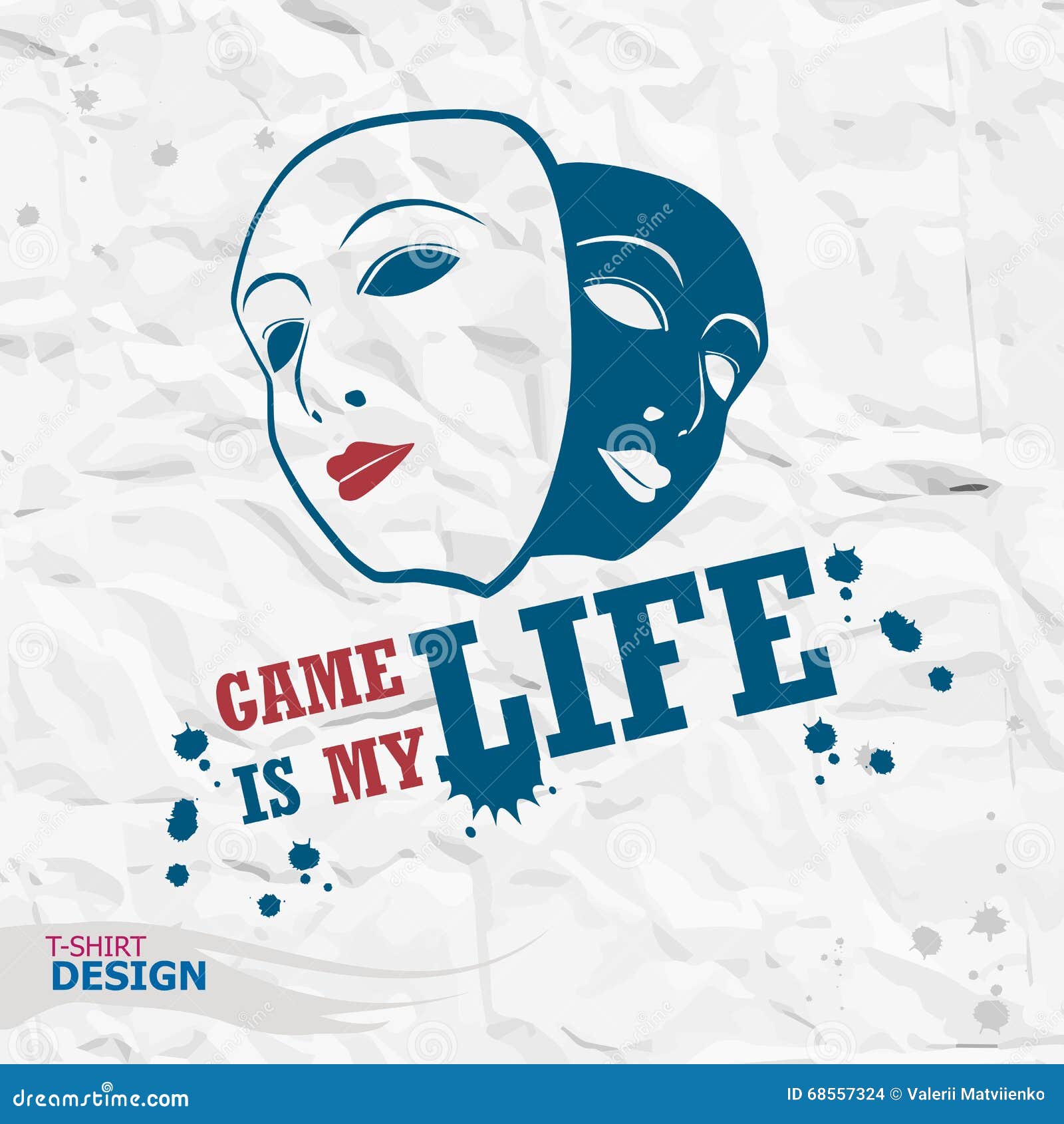 Geme Typography T Shirt Graphics Game Is My Life Stock Vector Illustration Of Masquerade Audience