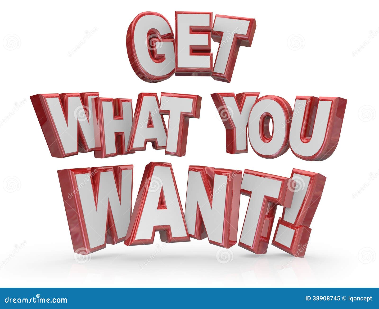 Get What You Want 3d Words Goal Objective Stock Illustration