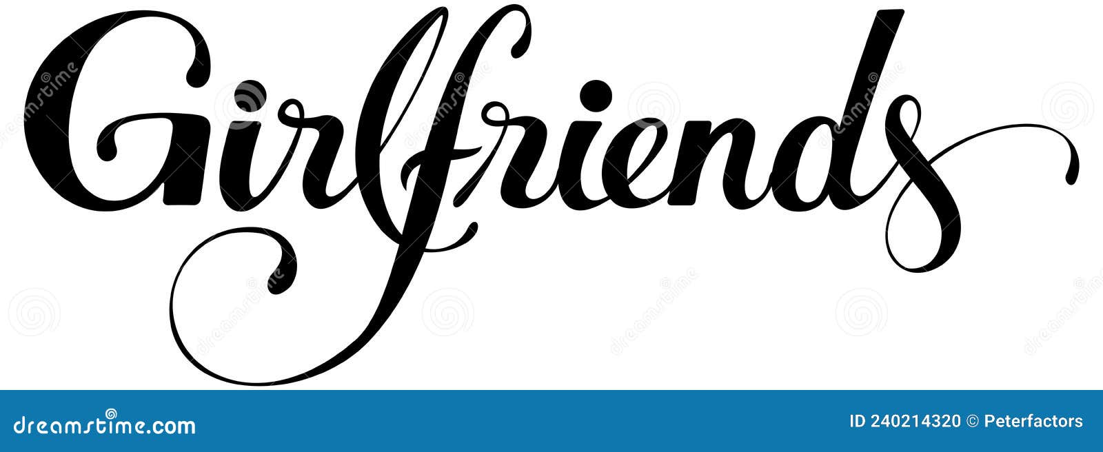 Girlfriends Custom Calligraphy Text Stock Vector Illustration of