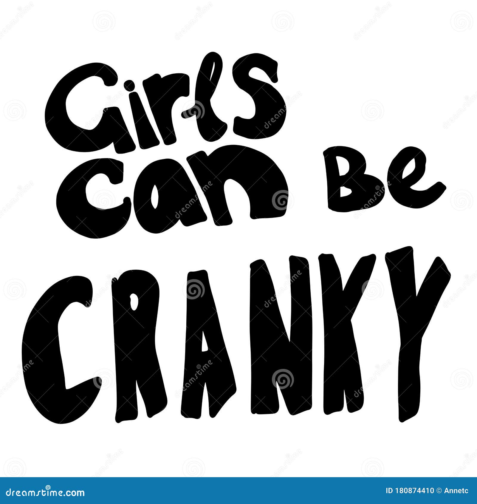 Download Girls Can Be Cranky- Hand Drawn Lettering. Woman`s Quote ...