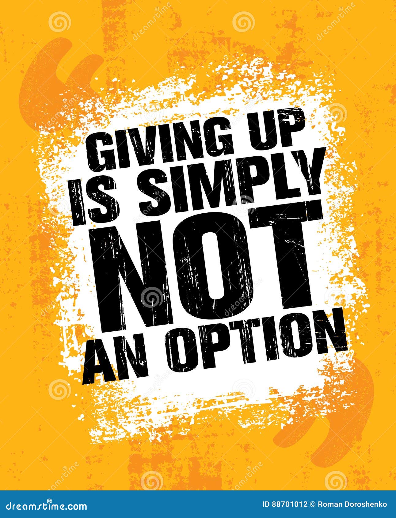 giving up is simply not an option. sport inspiring workout and fitness gym motivation quote .