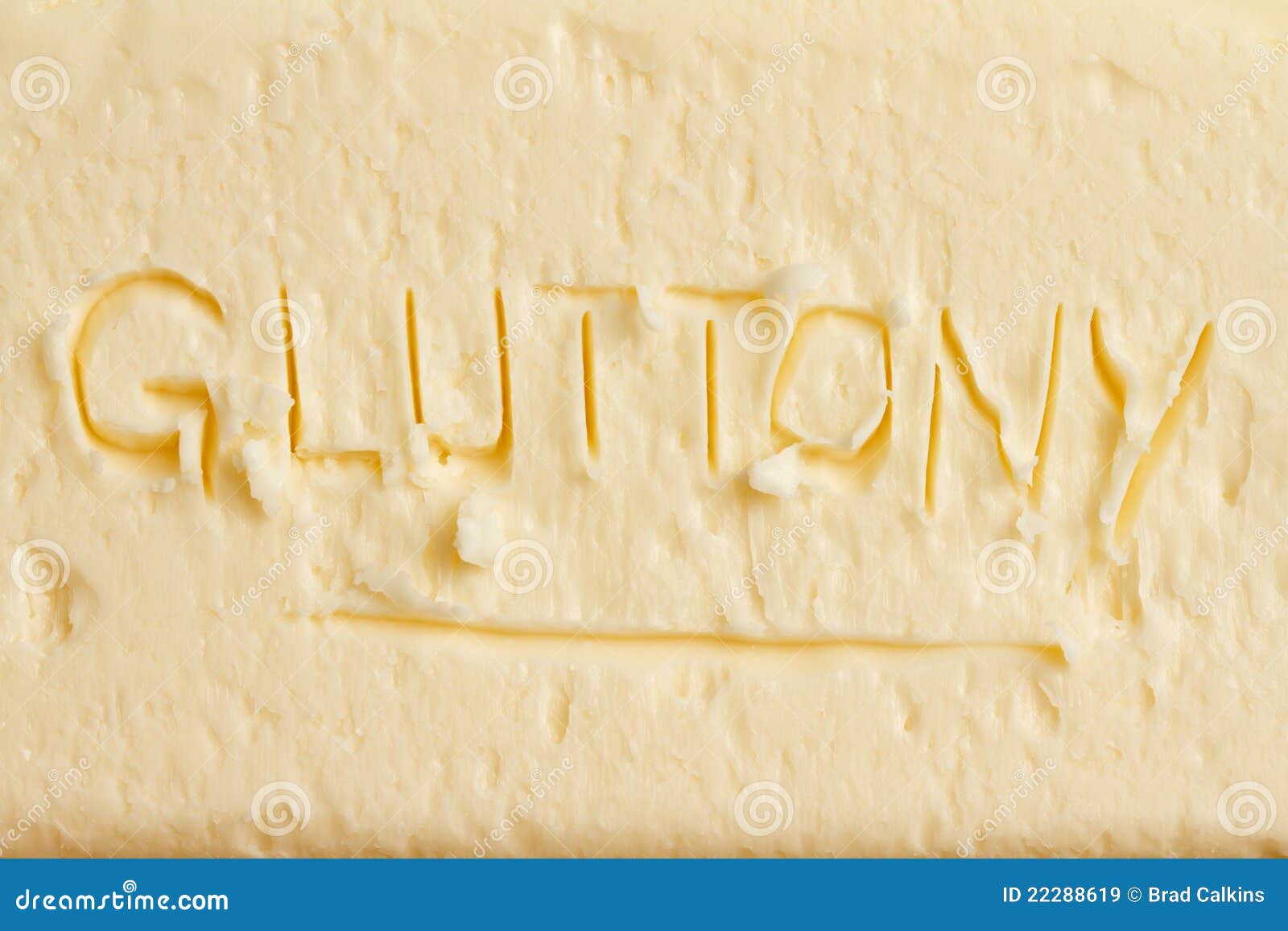 Conceito da glutonaria na gordura ou na manteiga