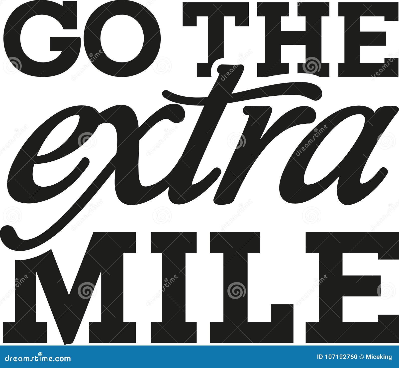 go the extra mile - motivational saying