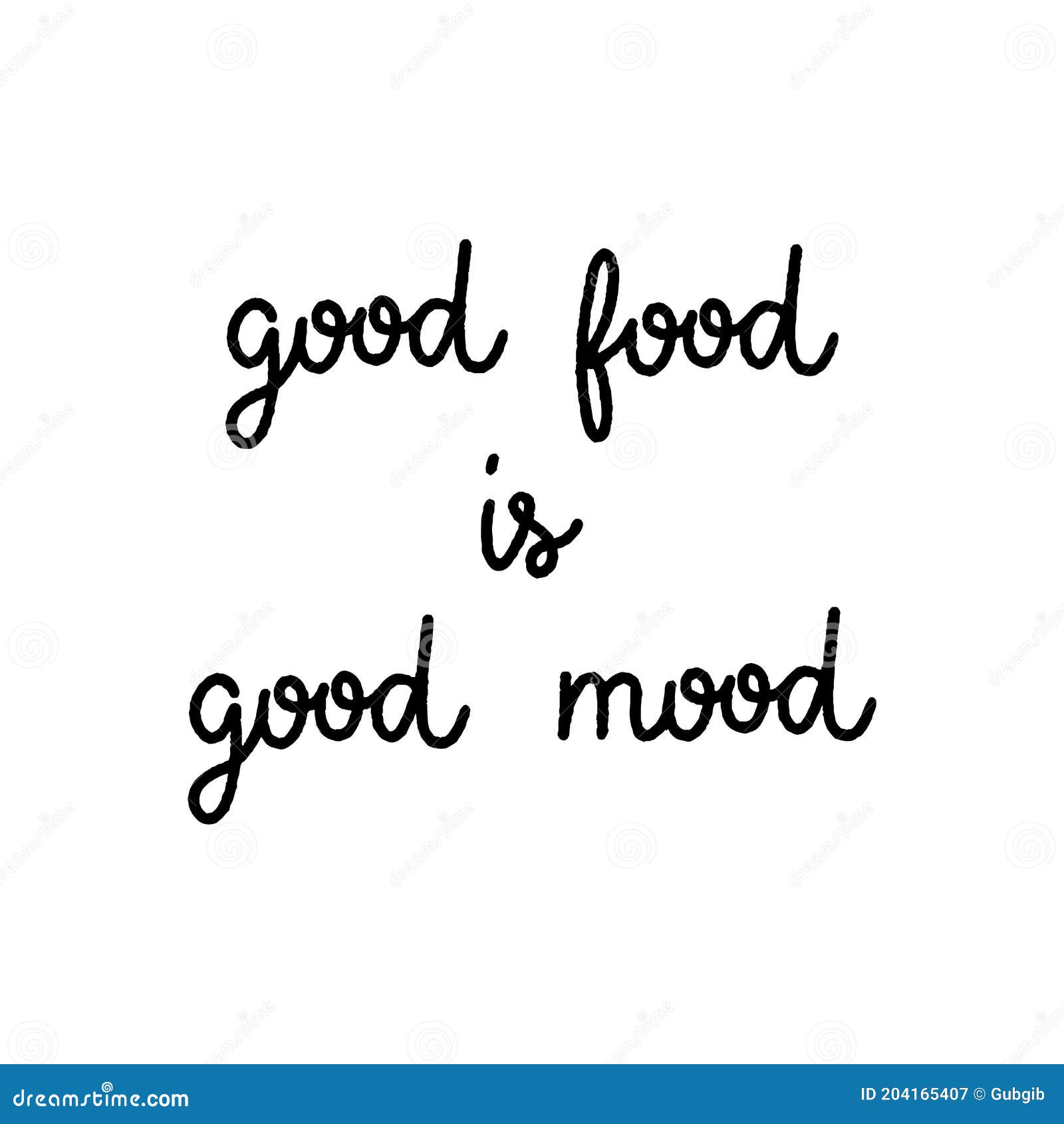 Good Food is Good Mood Hand Lettering Stock Vector - Illustration of ...