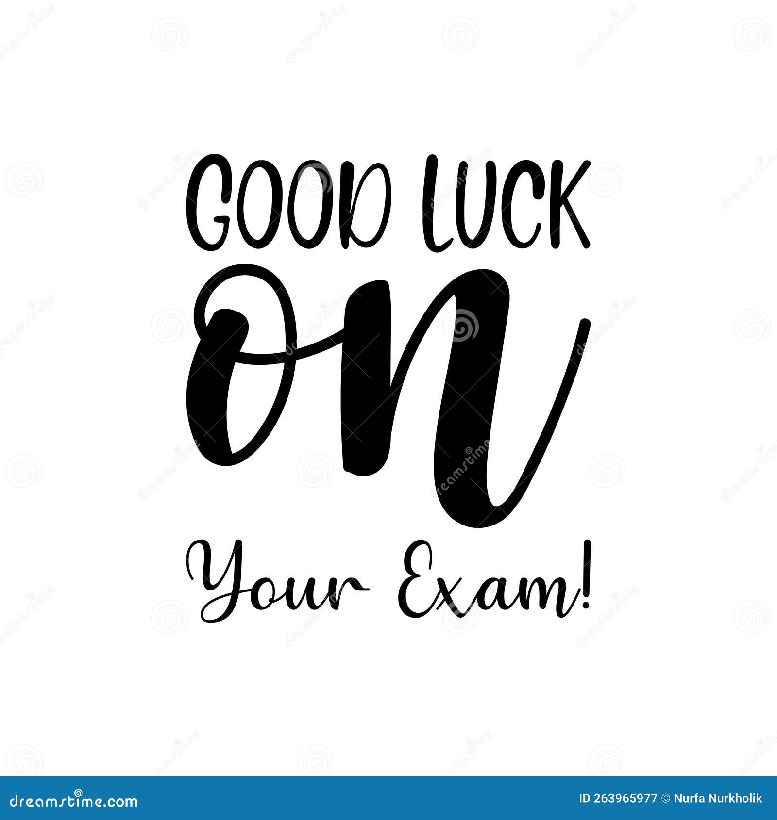 Good Luck on Your Exams! Quote Black Letters Stock Vector