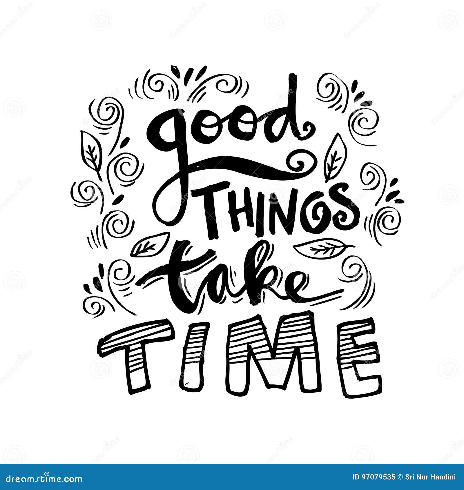 Good Things Take Time Stock Illustration Illustration Of