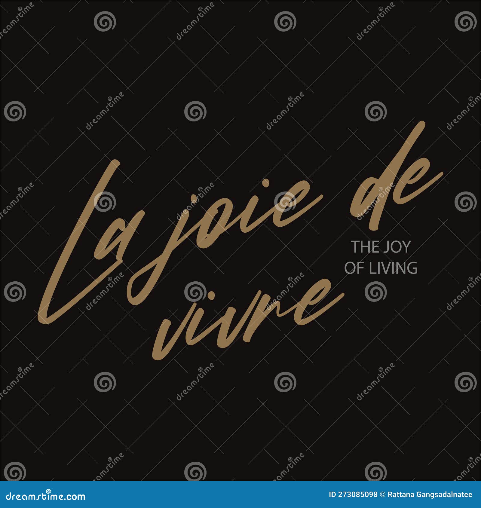 la joie de vivre (french is the joy of living)