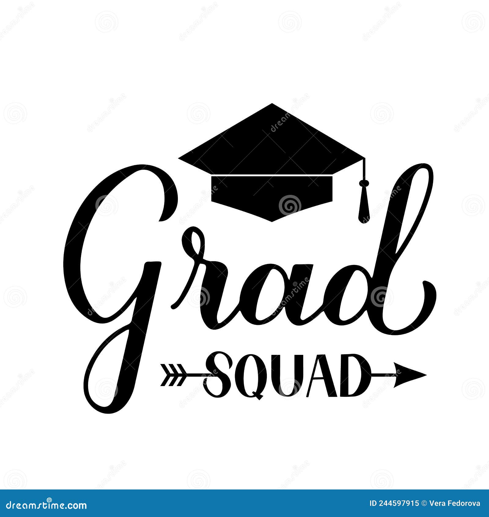 Grad Squad Calligraphy Hand Lettering with Graduation Cap. Funny Graduation  Quote Typography Poster Stock Vector - Illustration of high, background:  244597915