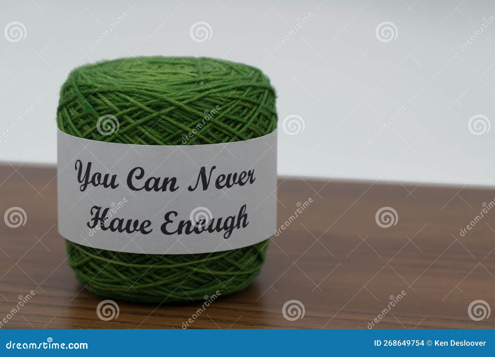green skein of yarn with the message of you can never have enough