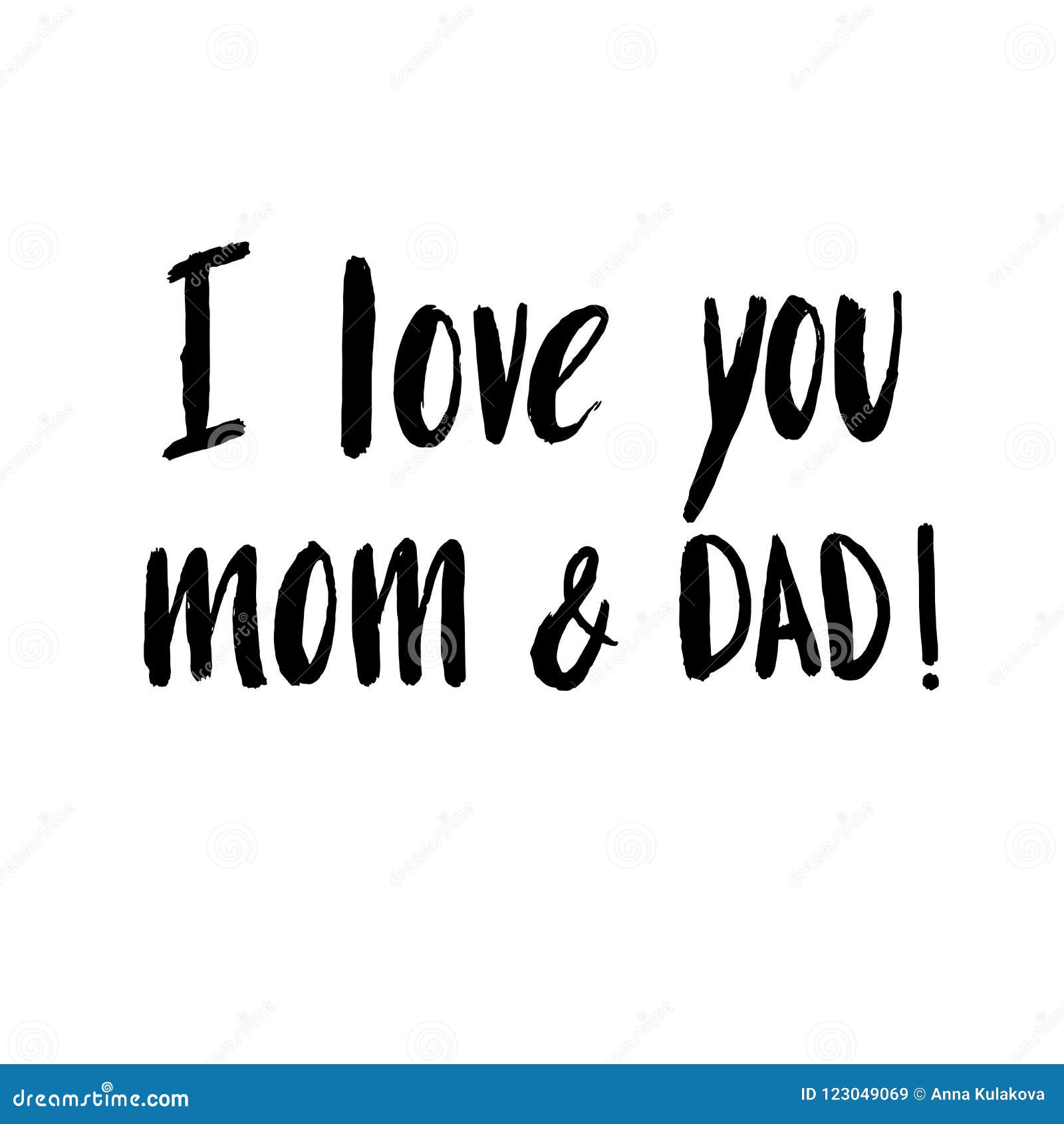 Hand Drawn Lettering, Quote I Love You Mom And Dad Stock