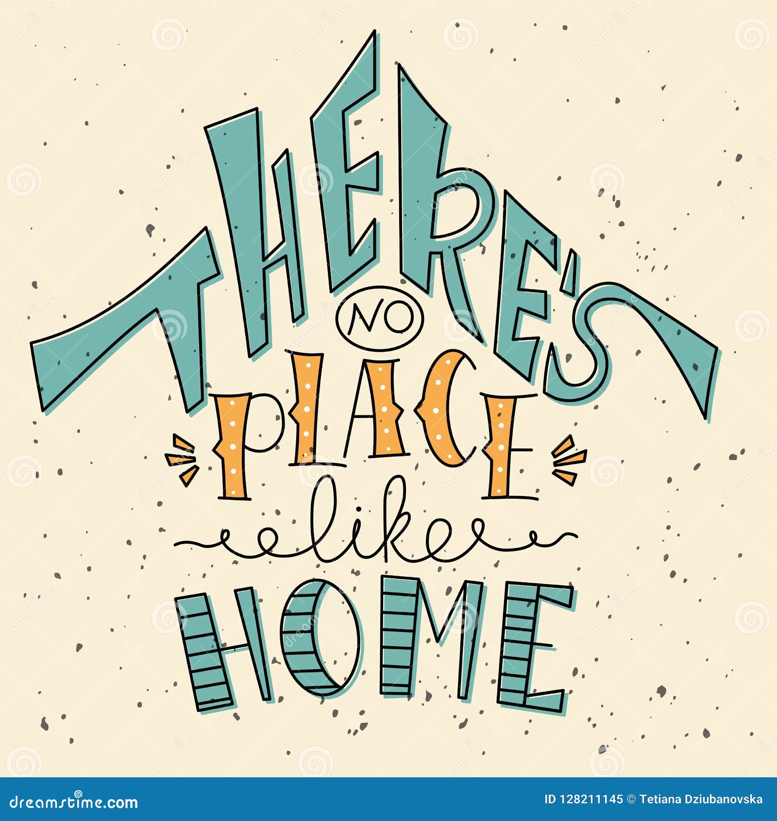 Phrase Home is where you are. Hand drawn lettering in shape of