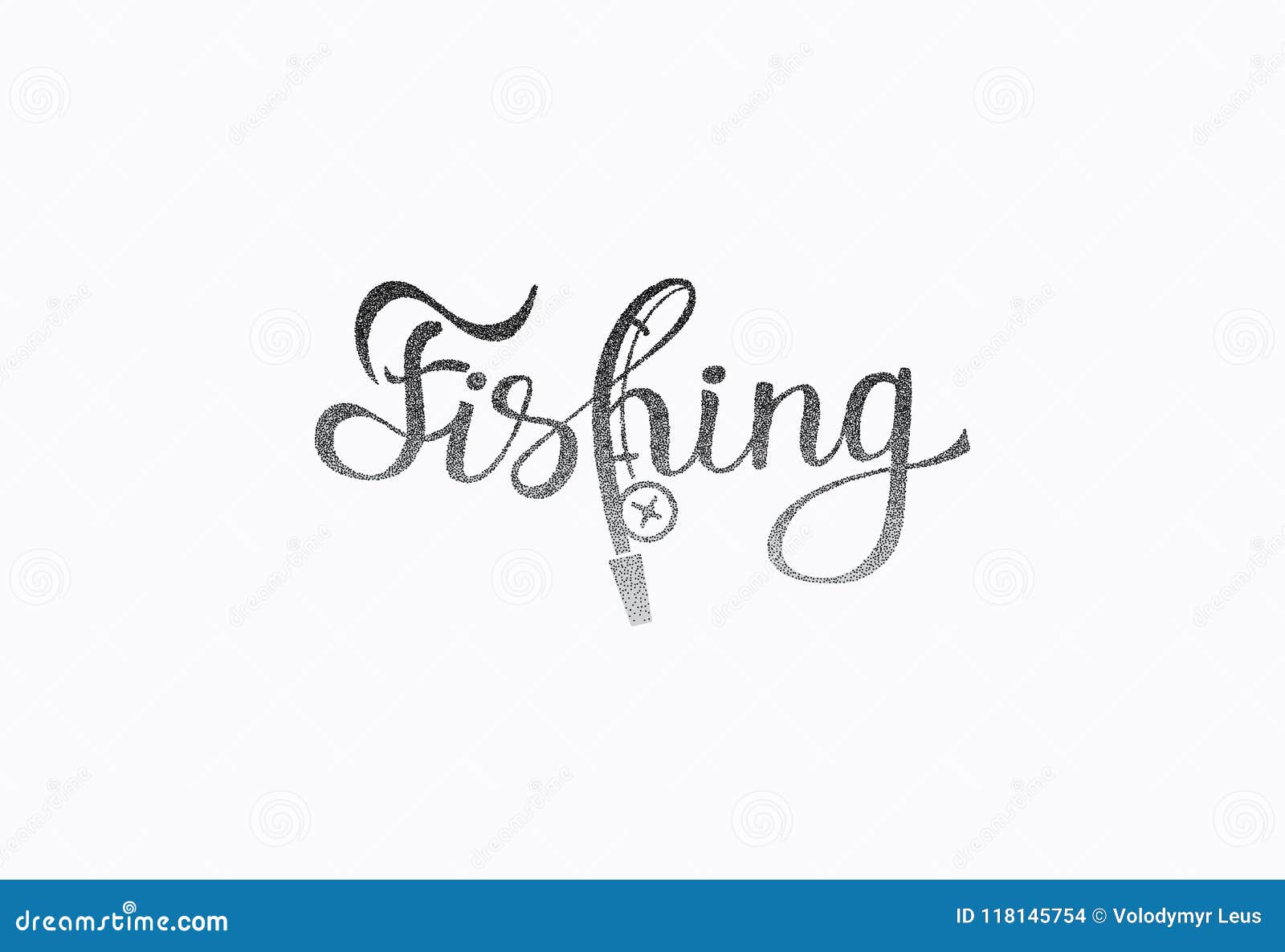 hand lettered inspirational phrase `fishing`.