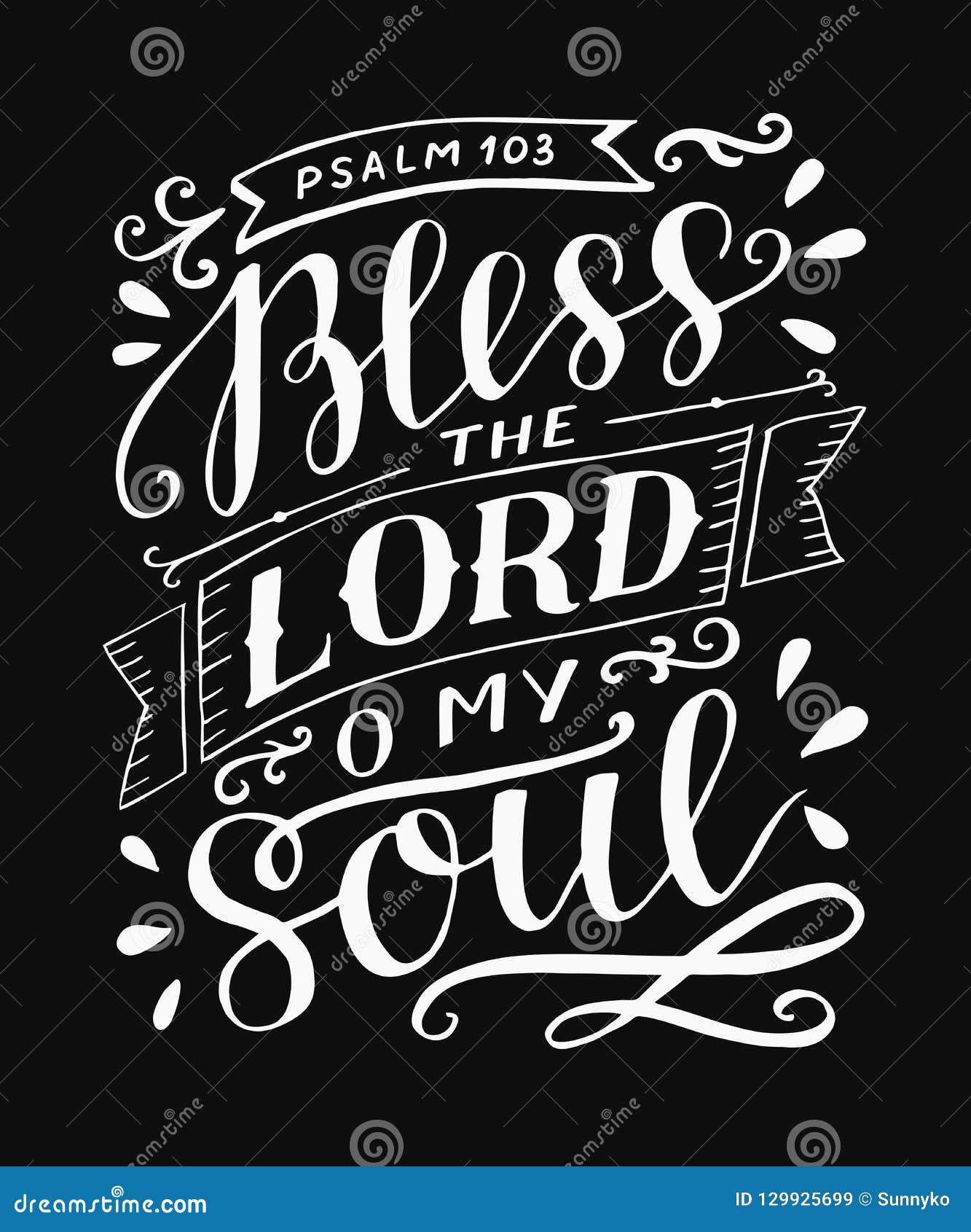 hand lettering with bible verse bless the lord, o my soul on black background. psalm.