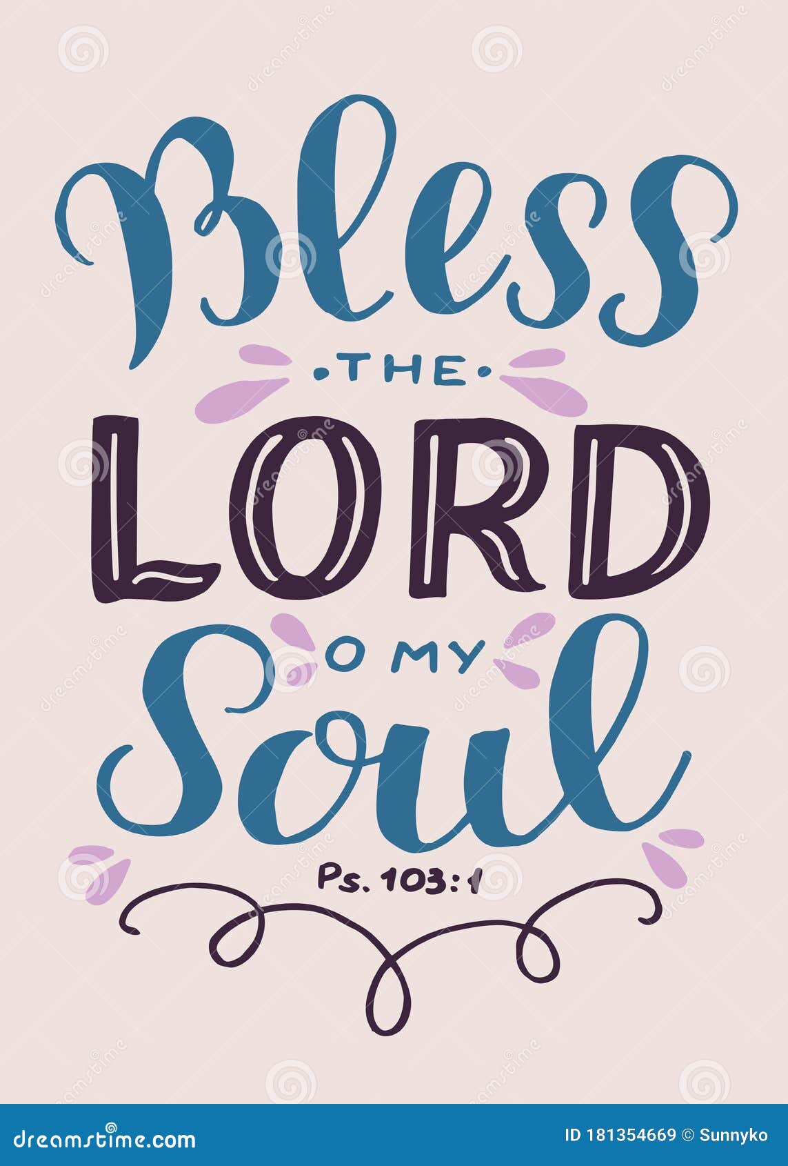 hand lettering with bible verse bless the lord, o my soul on black background. psalm