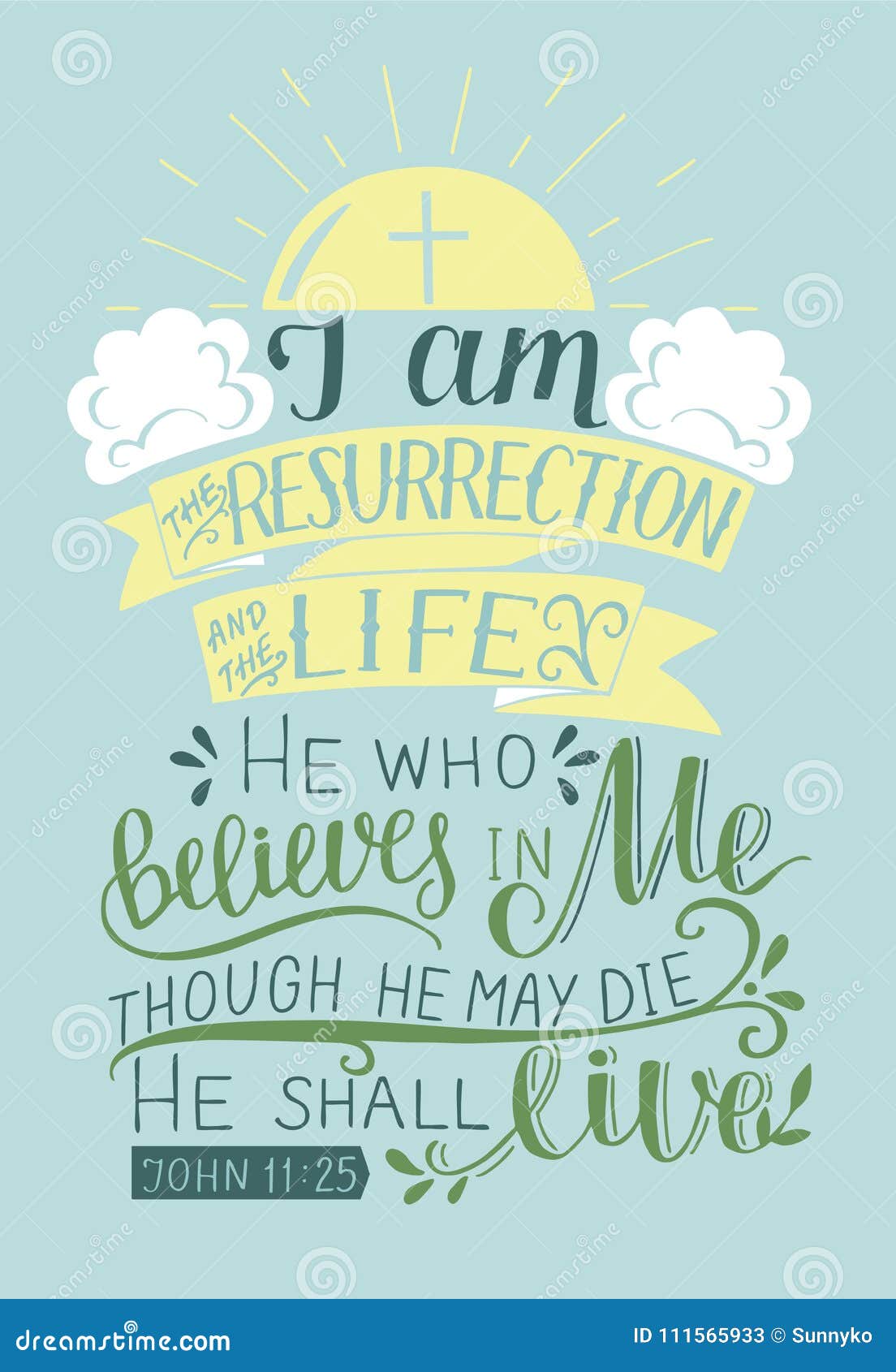 Hand Lettering with Bible Verse I am the Resurrection and the Life ...