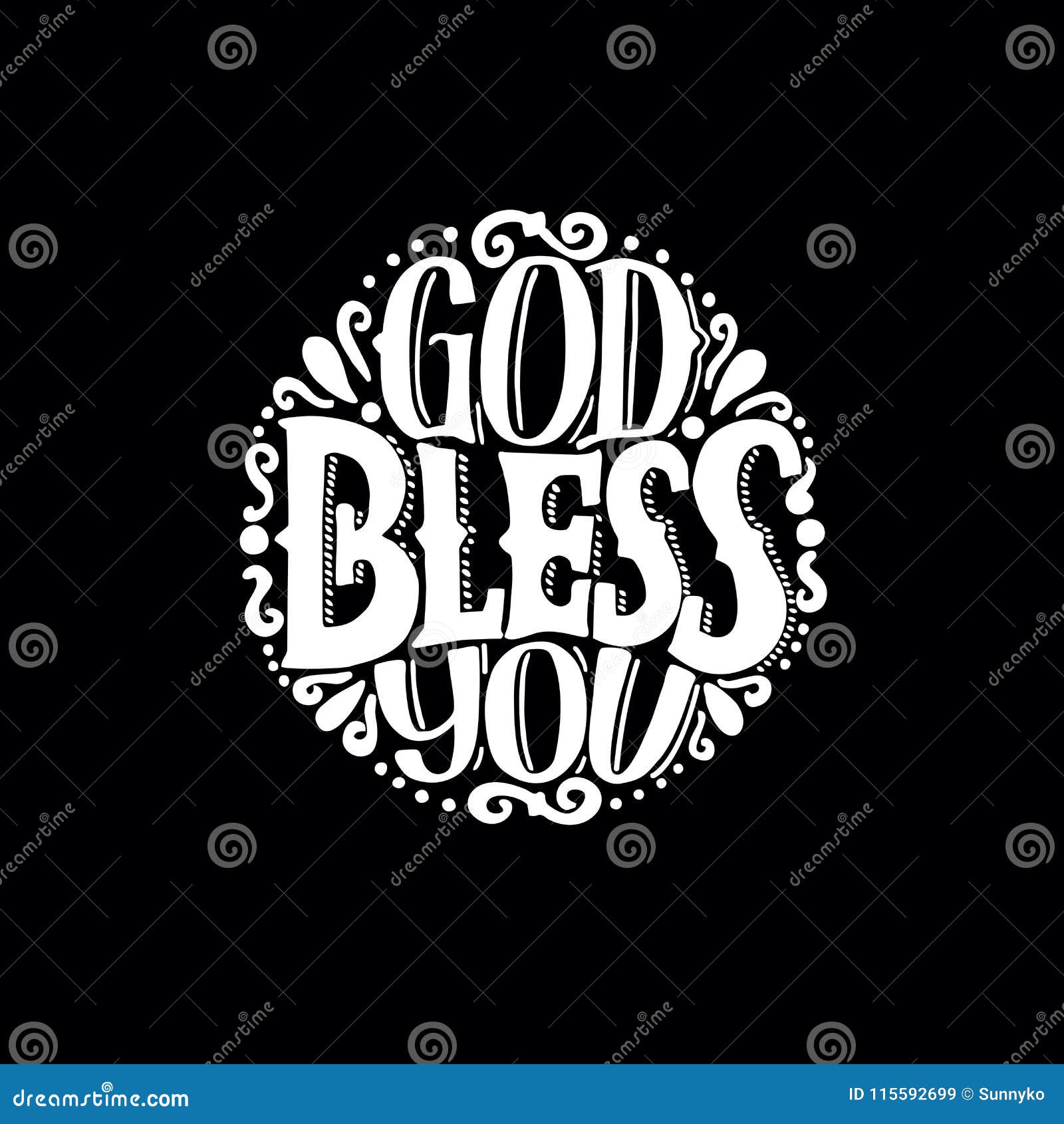 Hand Lettering God Bless You Made in Round on Black Background. Stock  Illustration - Illustration of card, passage: 115592699