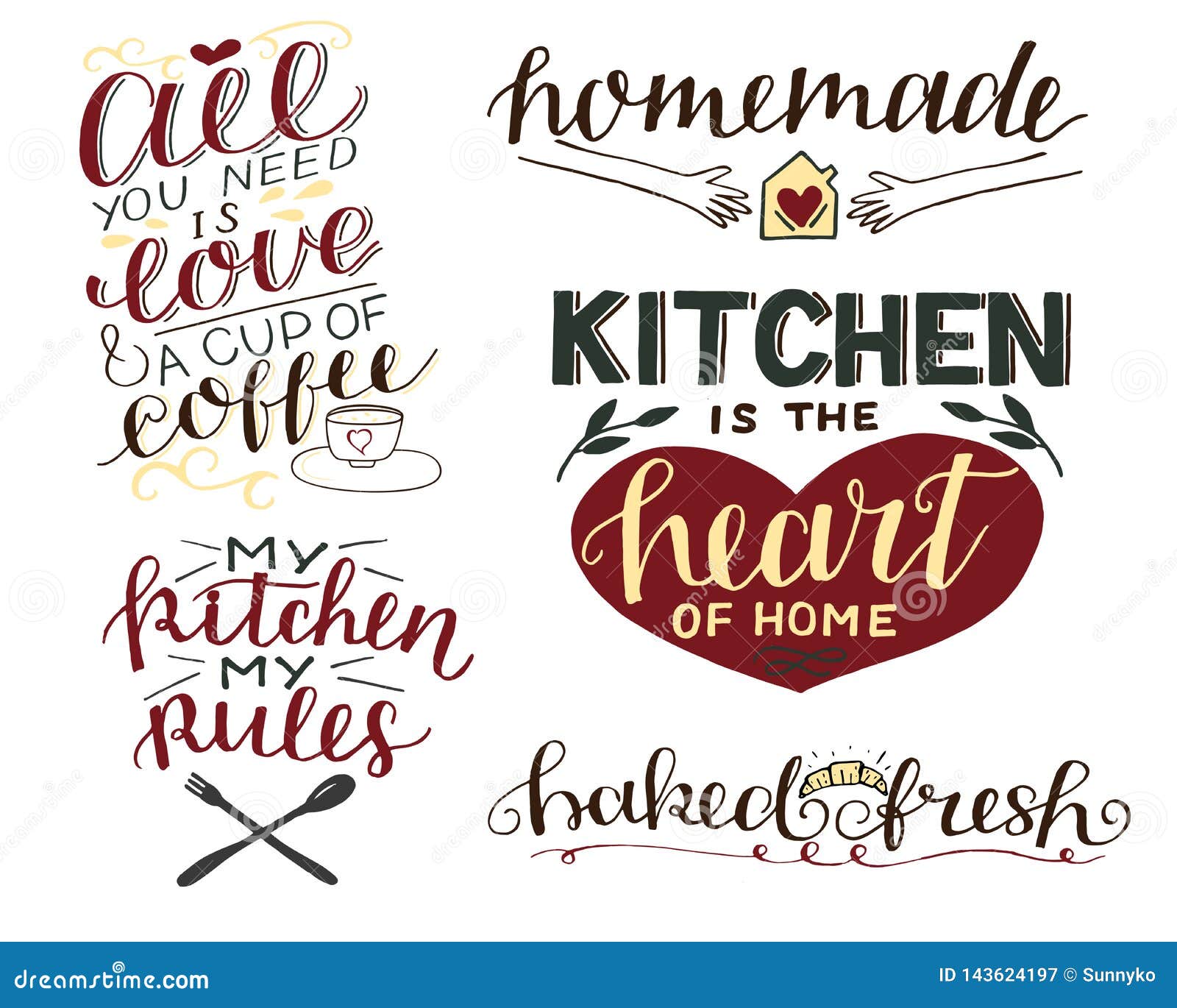 5 Hand Lettering Quotes About Food All You Need Is Love And Cup Of Coffee Kitchen Is The Heart Of Home Homemade Baked Fresh Stock Illustration Illustration Of Cafeteria Cooking 143624197