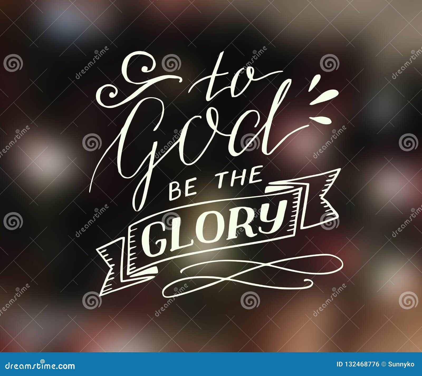 Hand Lettering To God Be The Glory. Stock Illustration - Illustration Of Passage, Faithful: 132468776