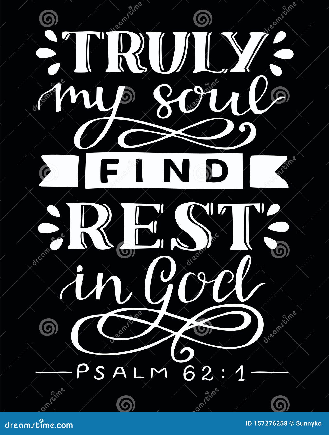 hand lettering with bible verse truly my soul find rest in god. psalm