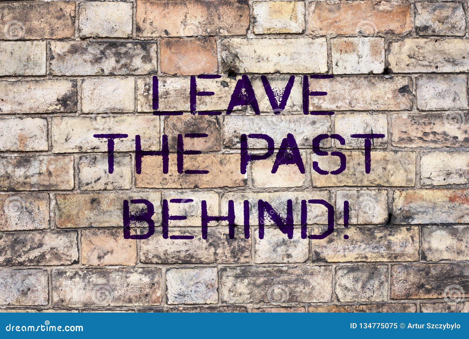 Handwriting Text Leave the Past Behind. Concept Meaning Do Not Look