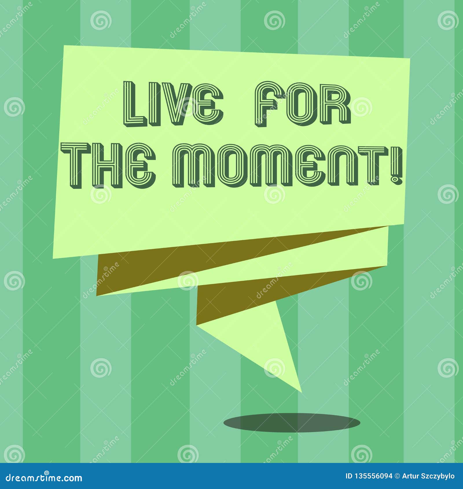 Handwriting Text Live For The Moment Concept Meaning Enjoy Today Happy Lifestyle Relaxed Be Motivated Folded 3d Ribbon Stock Illustration Illustration Of Inspiration Motivation