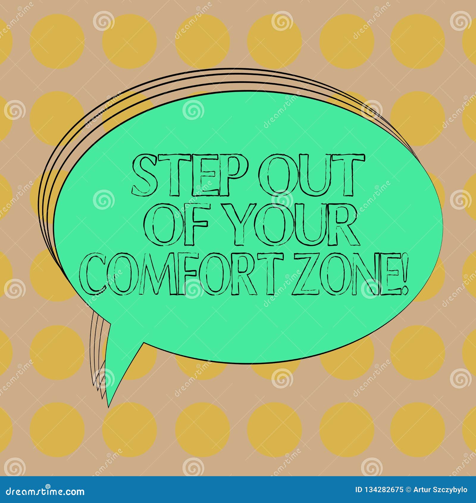 Handwriting Text Step Out Of Your Comfort Zone Concept Meaning Do Different Things Leave The Routine Blank Oval Stock Illustration Illustration Of Coaching Development 134282675