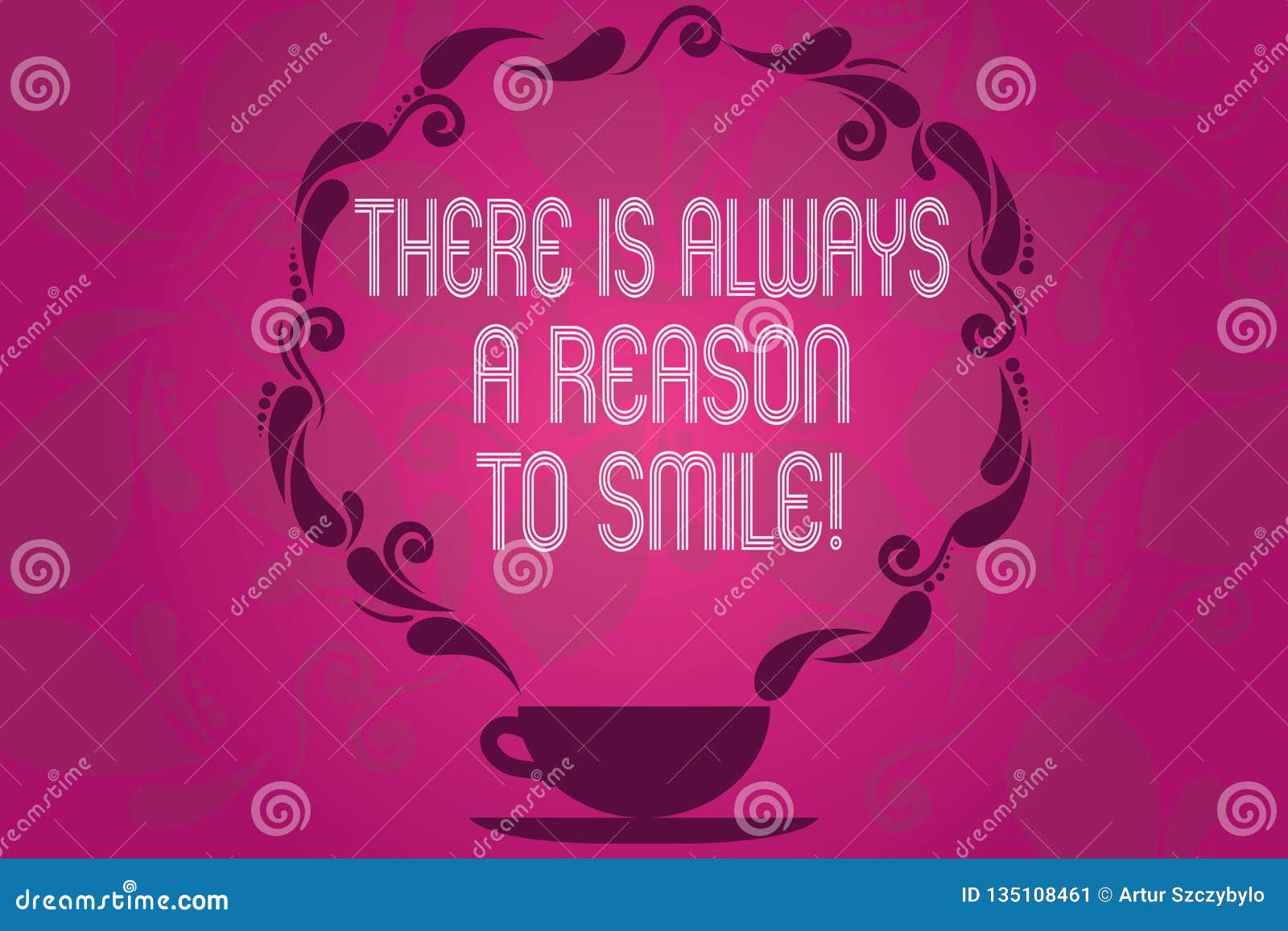 Handwriting Text There Is Always A Reason To Smile Concept Meaning Positive Thinking Good Attitude Energy Cup And Stock Illustration Illustration Of Lifestyle Happiness