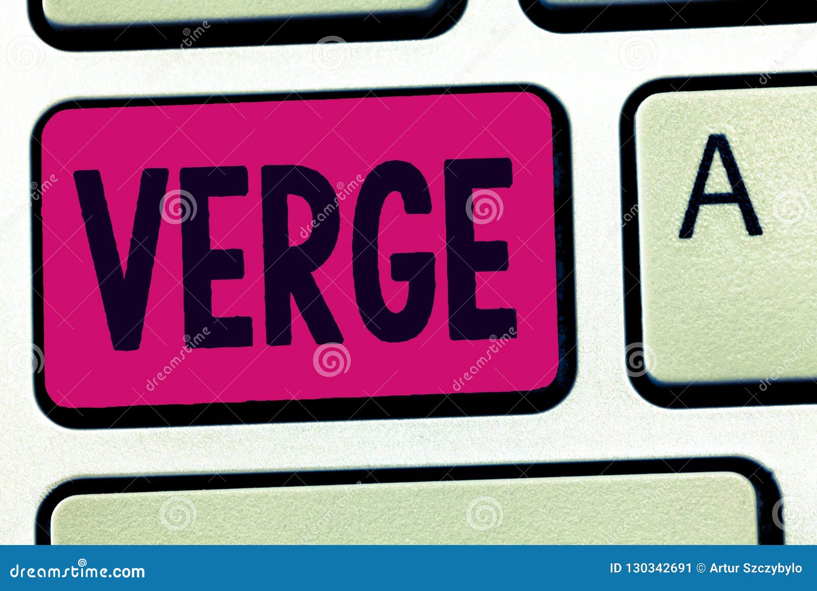 Handwriting Text Verge. Concept Meaning Extreme Limit Beyond Which