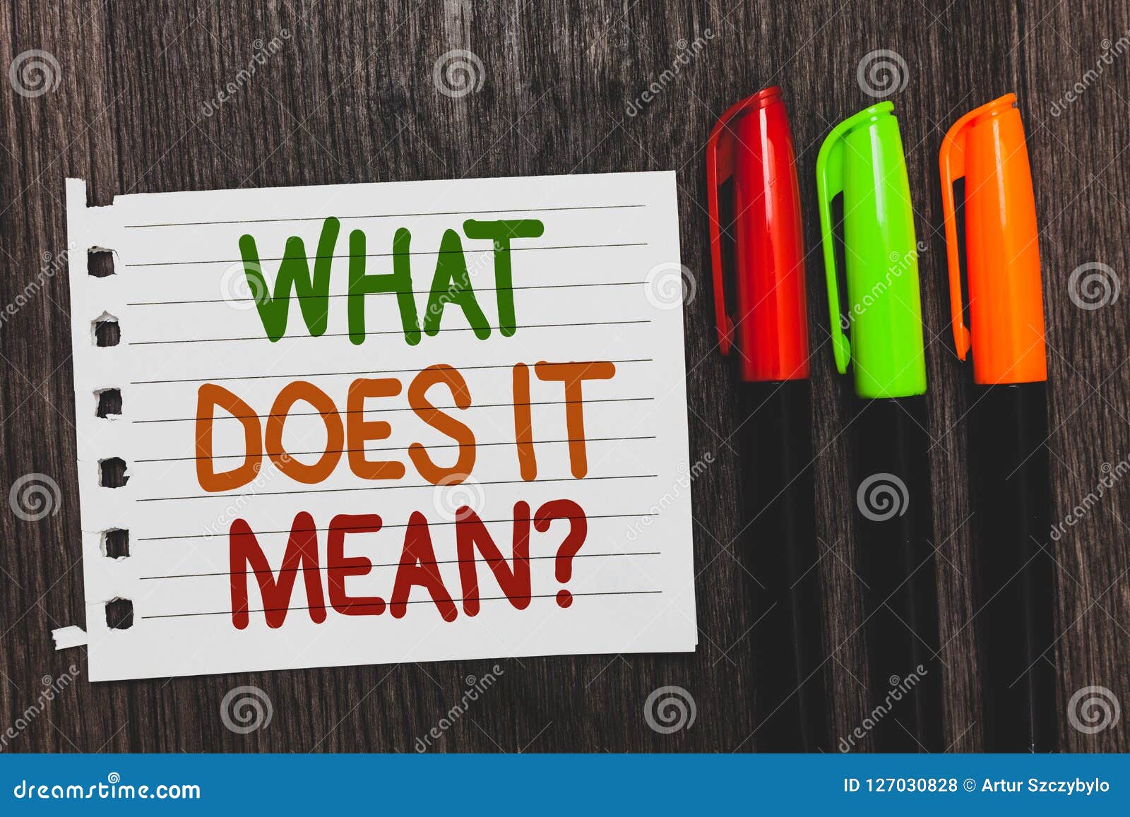 Handwriting Text What Does It Mean Question Concept Meaning Give