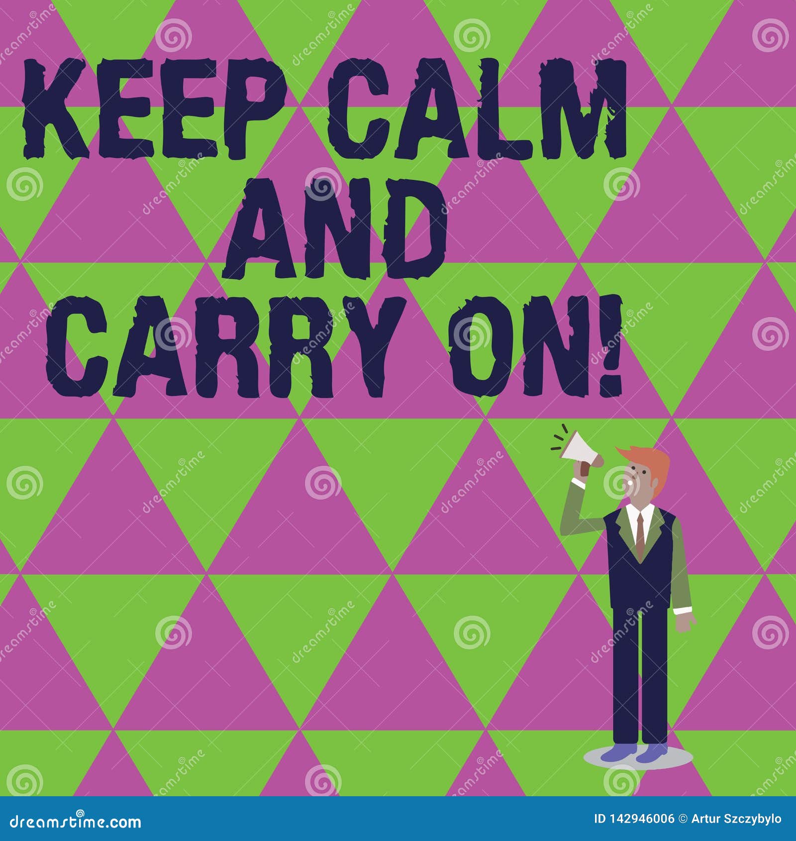 Handwriting Text Writing Keep Calm And Carry On Concept Meaning Slogan Calling For Persistence Face Of Challenge Stock Illustration Illustration Of Insecurity Relax