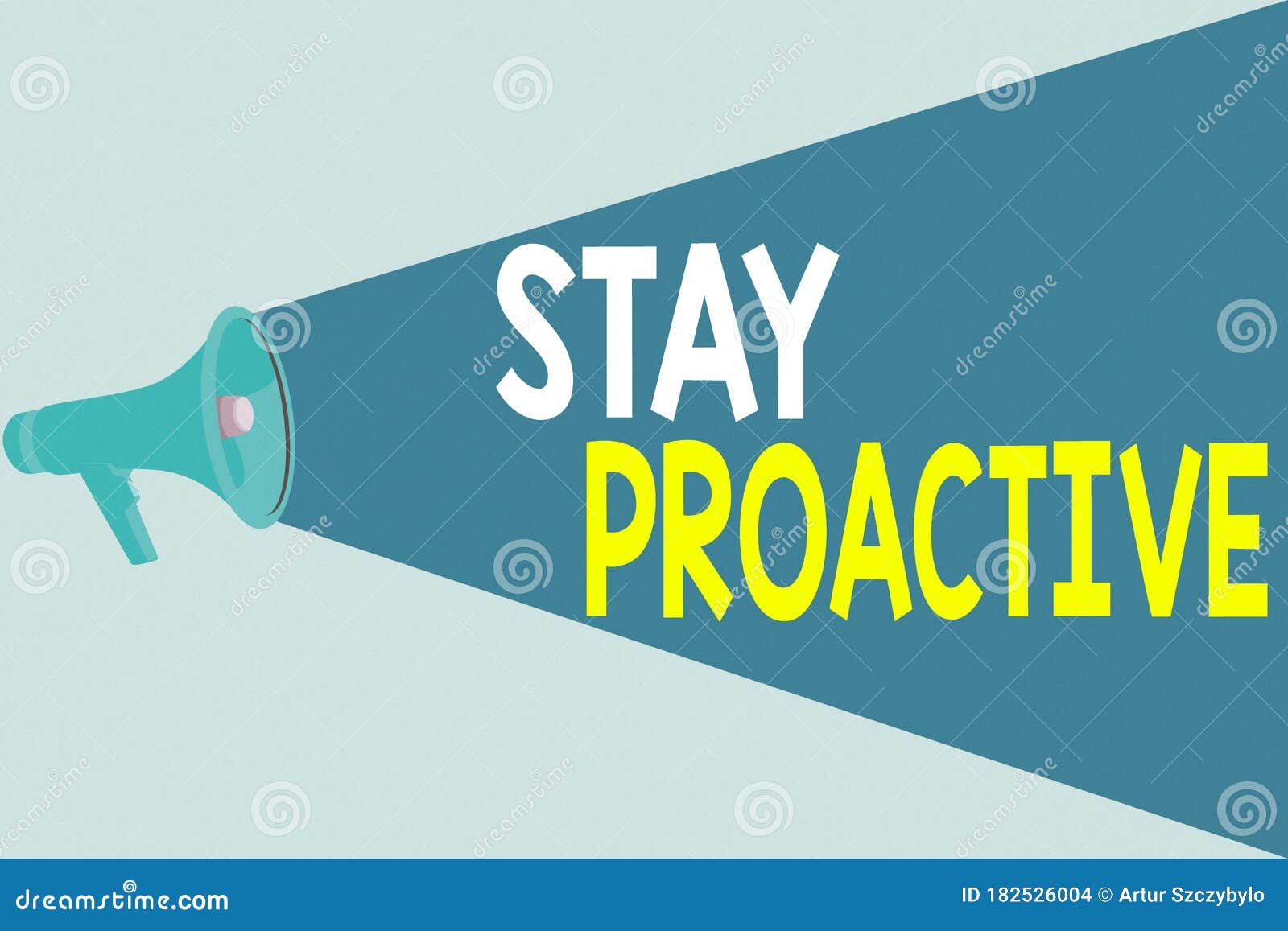 handwriting text writing stay proactive. concept meaning taking own decision to go ahead of anticipated events halftone megaphone