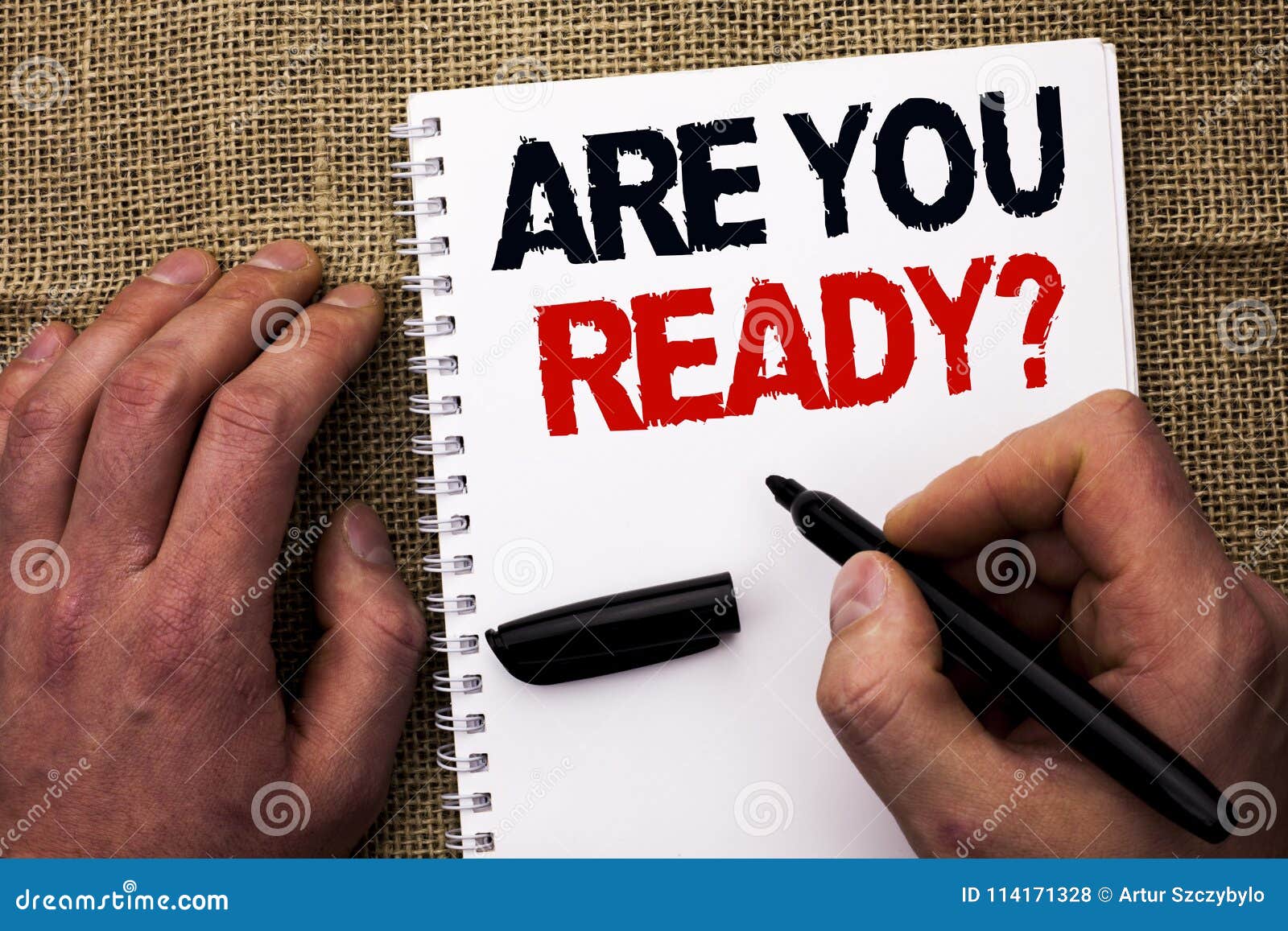 handwriting text writing are you ready question. concept meaning be prepared motivated warned readiness aware written by man holdi