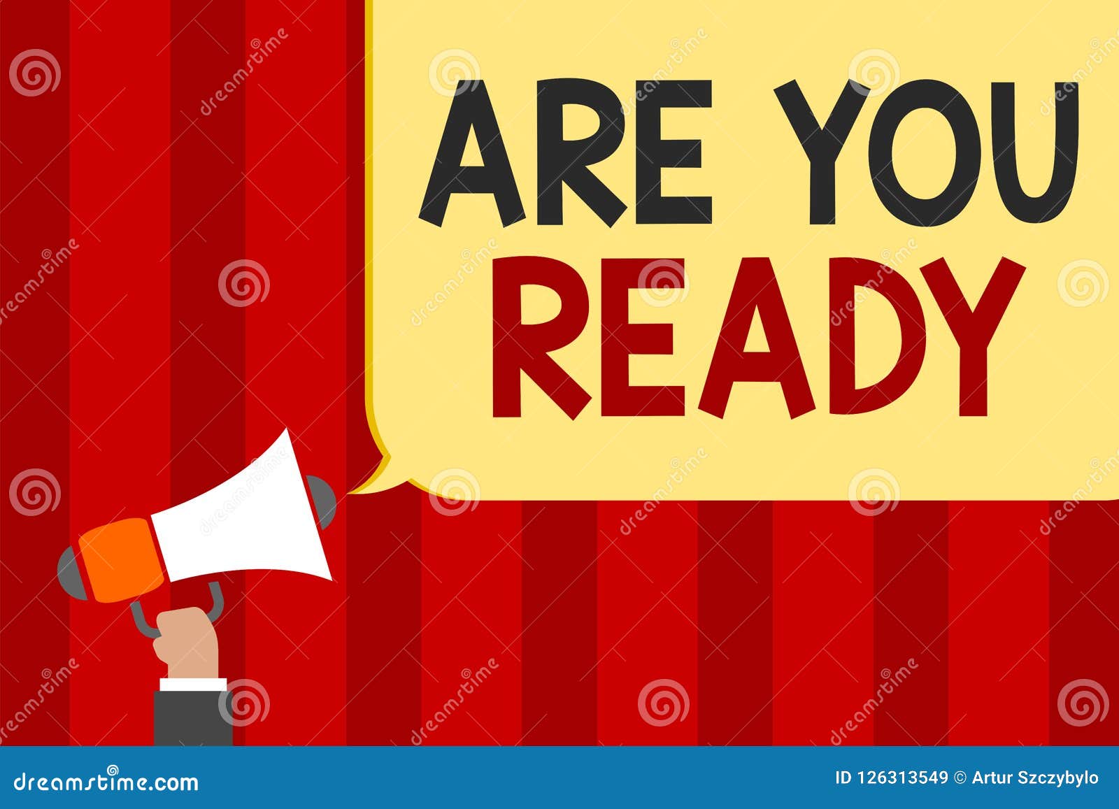 Handwriting Text Are You Ready Concept Meaning Alertness Preparedness Urgency Game Start Hurry Wide Awake Man Holding Megaphone L Stock Illustration Illustration Of Future Planner