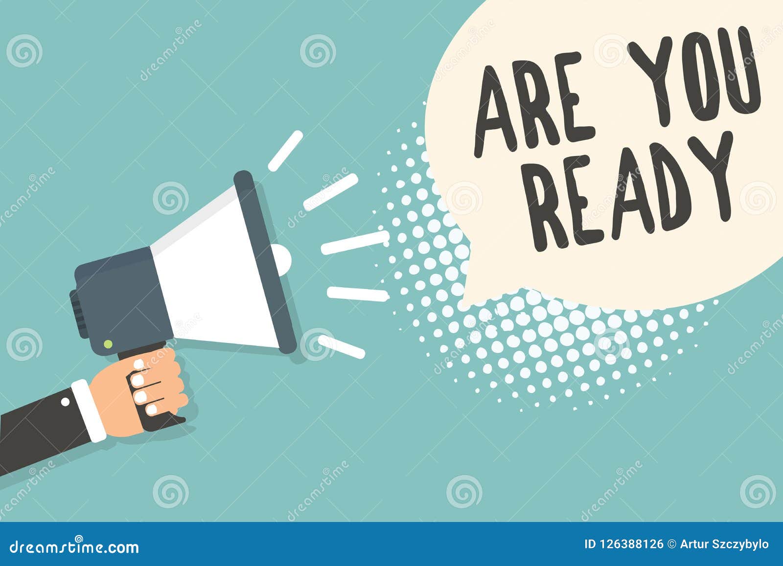 Handwriting Text Are You Ready Concept Meaning Alertness Preparedness Urgency Game Start Hurry Wide Awake Man Holding Megaphone L Stock Illustration Illustration Of Alertness Dare