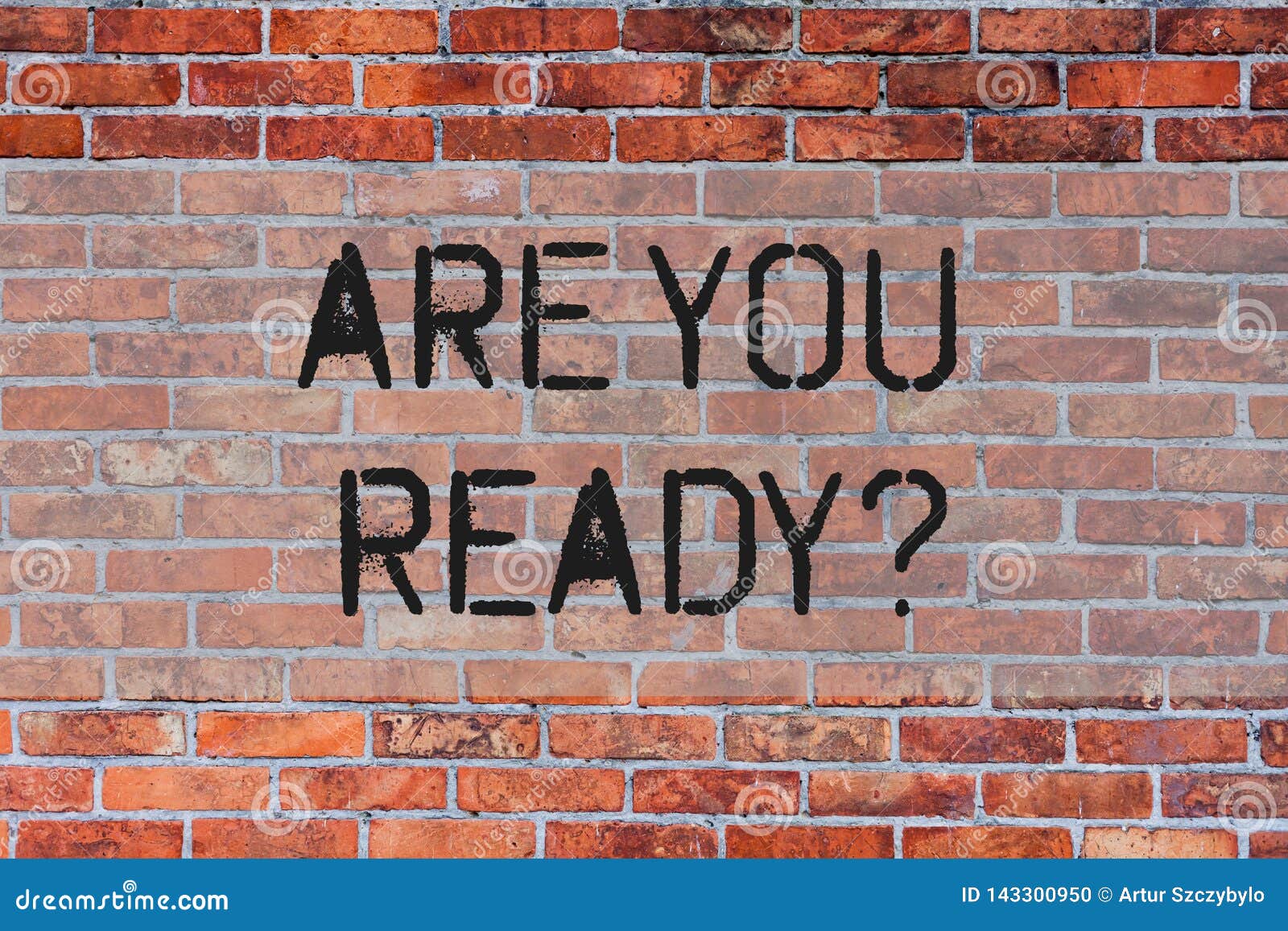 handwriting text are you readyquestion. concept meaning prepare well to face upcoming business changes brick wall art