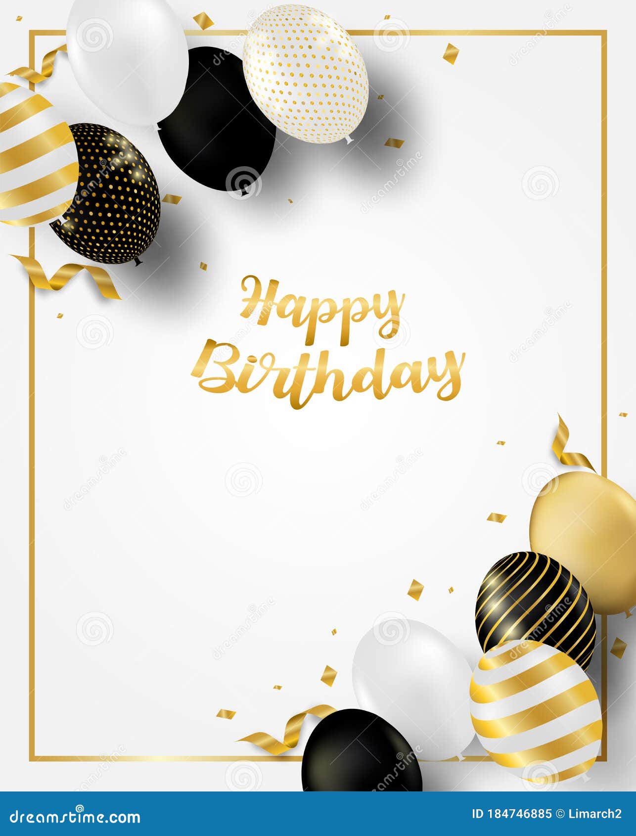 Happy Birthday Celebration Card. Design with Black, White, Gold Balloons  and Gold Foil Confetti Stock Vector - Illustration of ornate, frame:  184746885