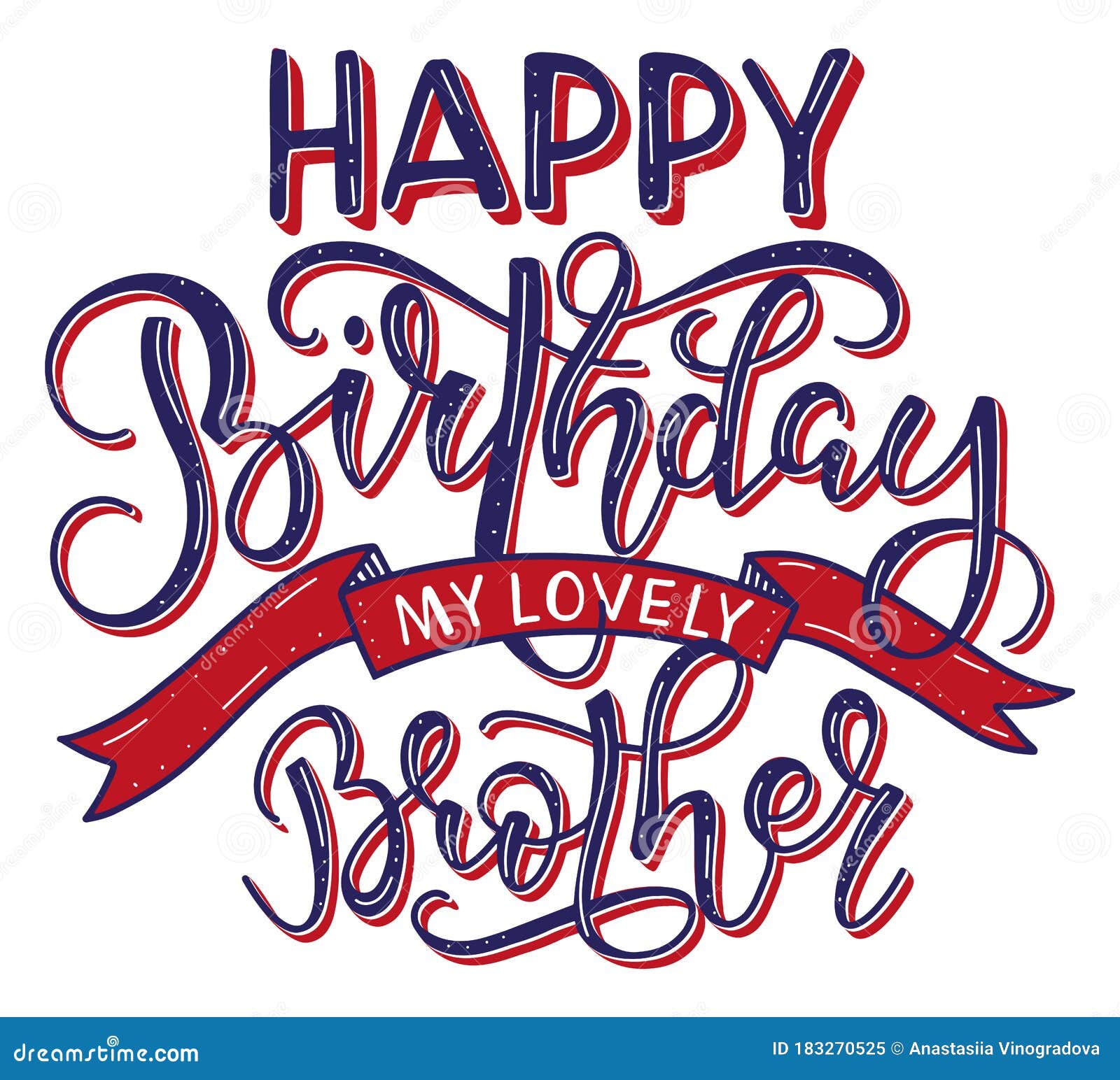 Happy Birthday My Lovely Brother Colored Text with Ribbon Isolated on White  Background, Vector Stock Illustration Stock Vector - Illustration of  holiday, card: 183270525